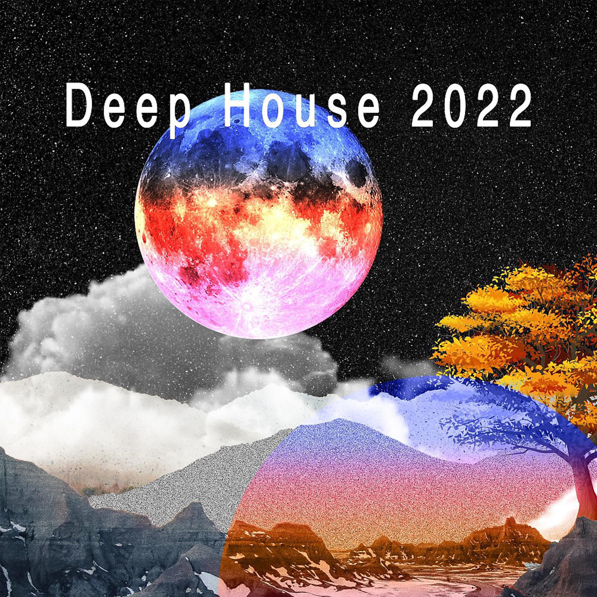 Постер альбома Deep House 2022