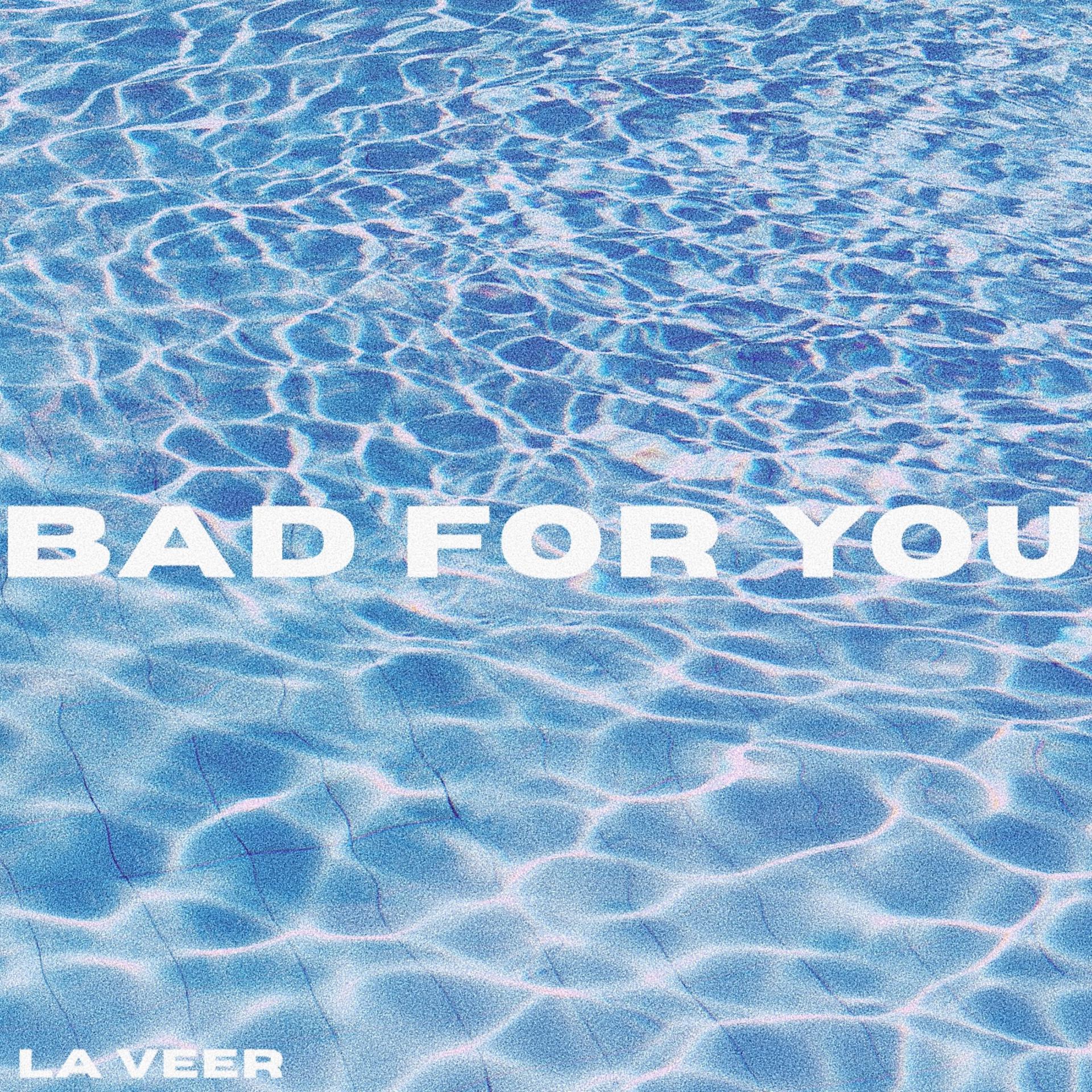 Постер альбома Bad For You