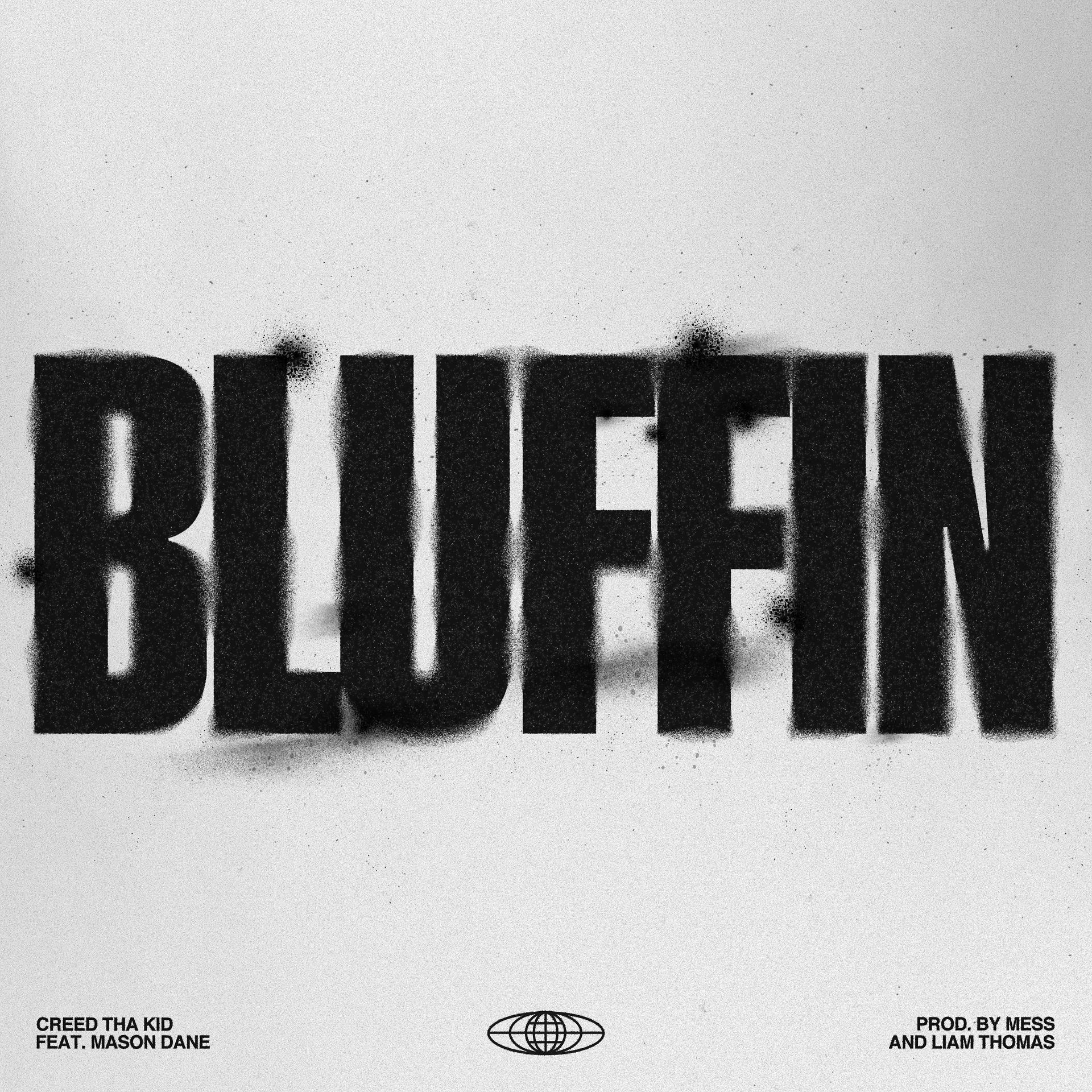 Постер альбома BLUFFIN (feat. Mason Dane)