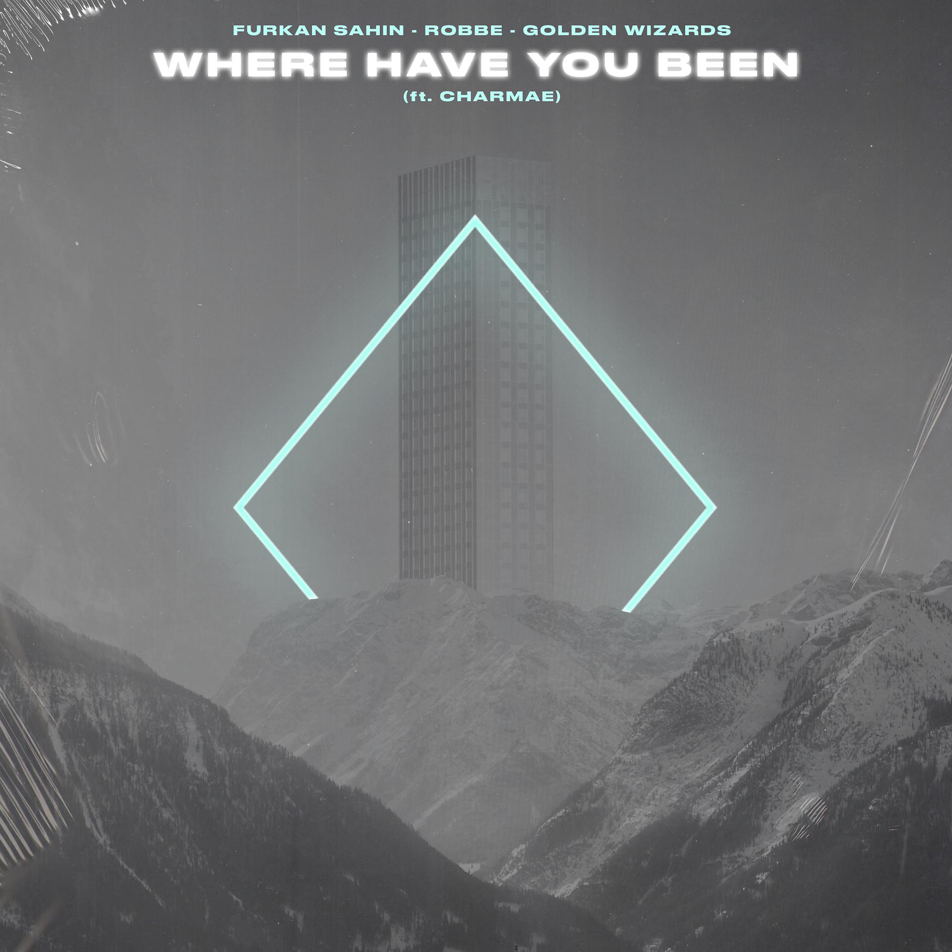 Постер альбома Where Have You Been (feat. Charmae)