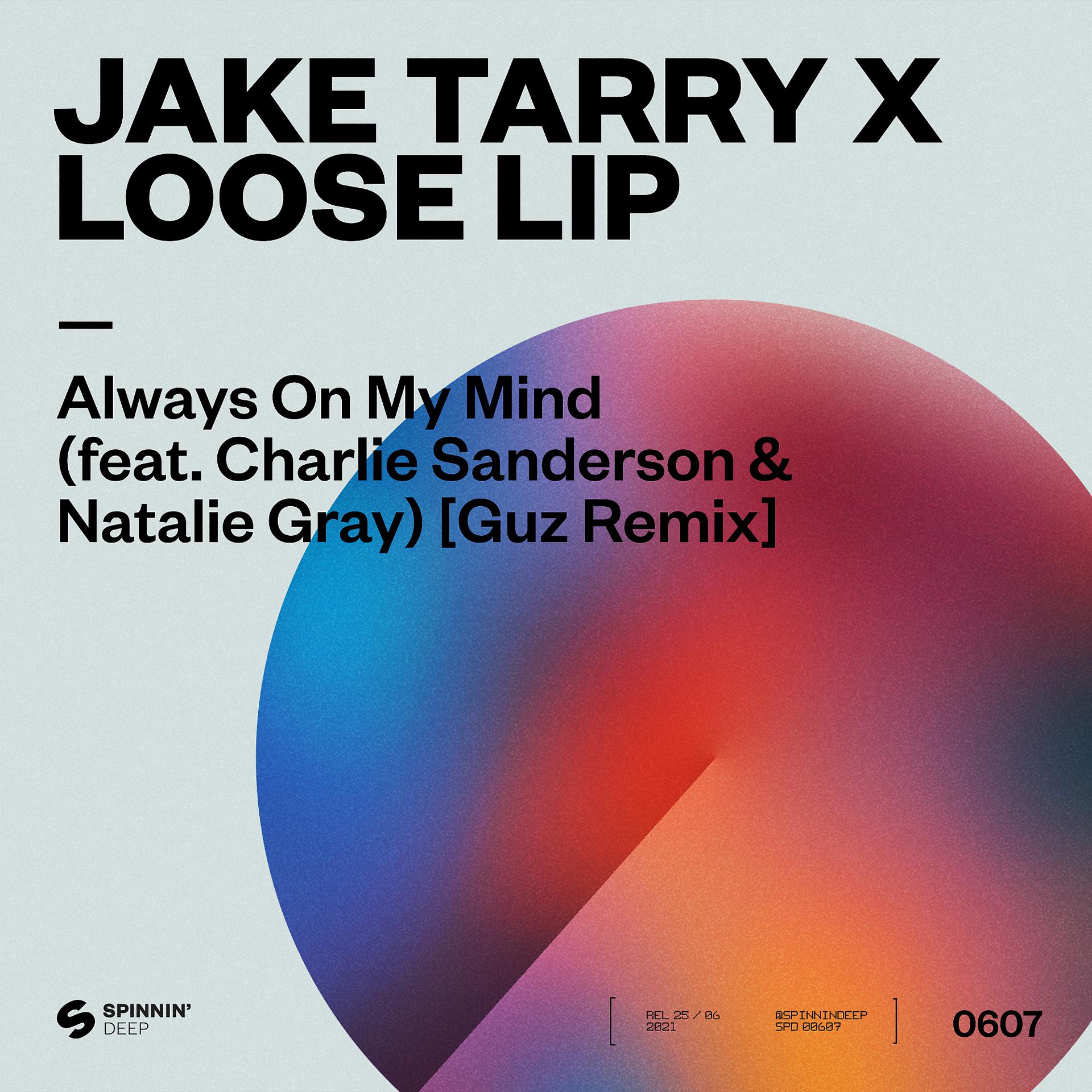 Постер альбома Always On My Mind (feat. Charlie Sanderson & Natalie Gray) [Guz Remix]