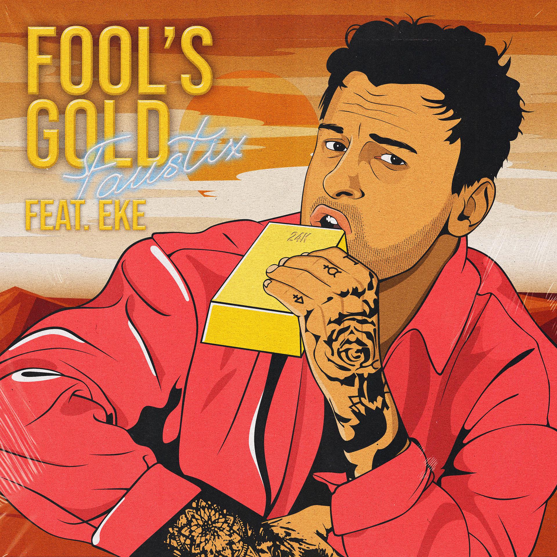 Постер альбома Fool's Gold (feat. EKE)