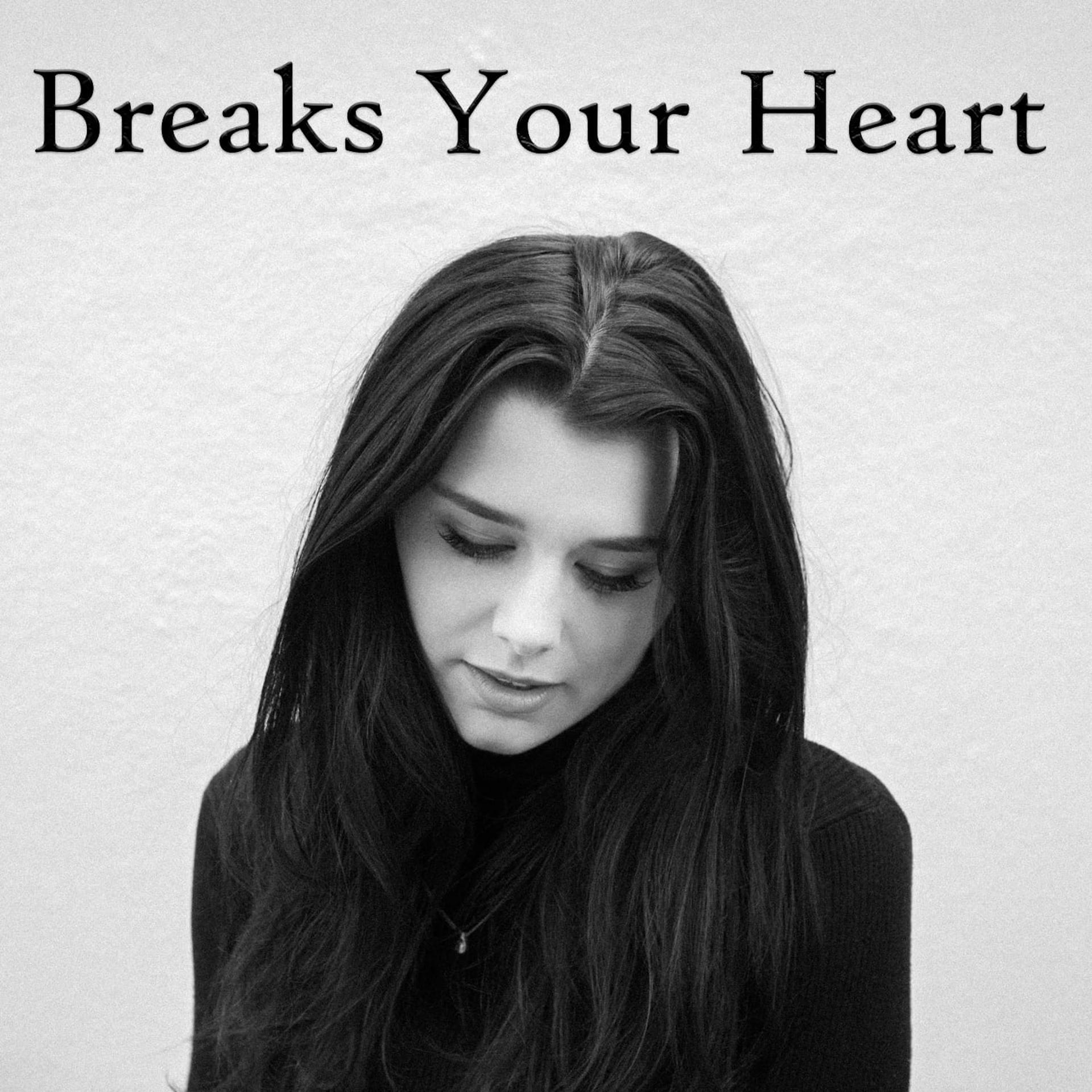 Постер альбома Breaks Your Heart