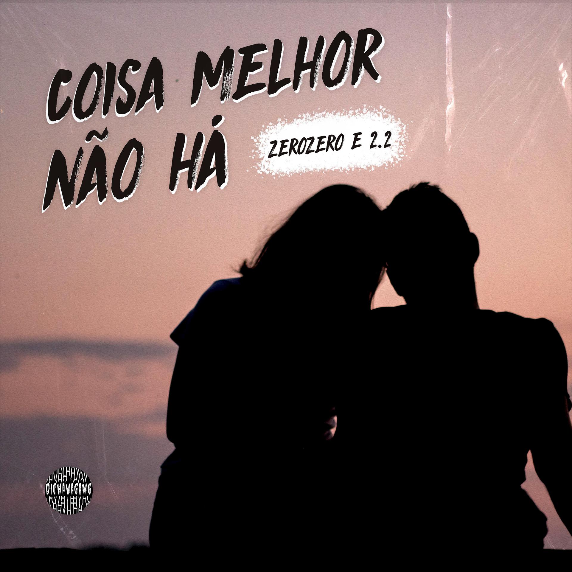 Постер альбома Coisa Melhor Não Há
