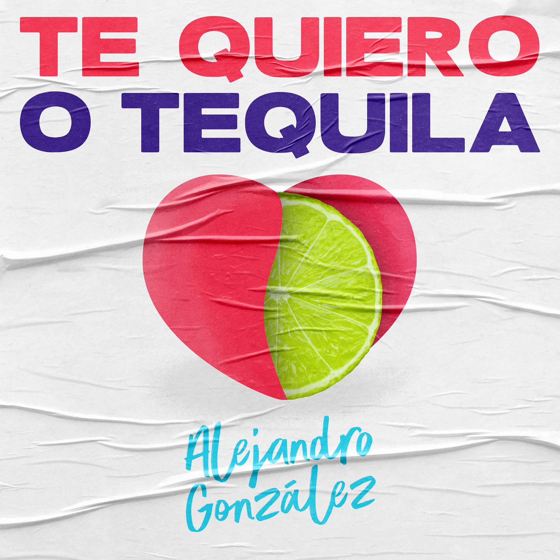 Постер альбома Te Quiero o Tequila