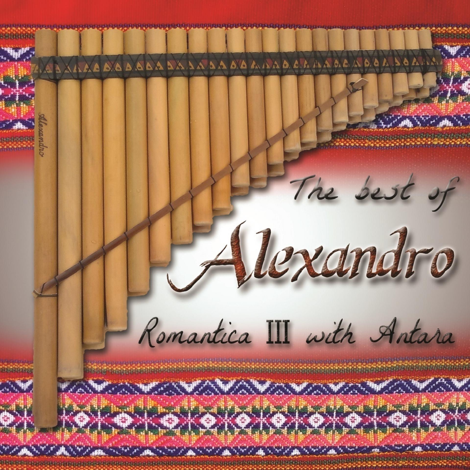 Постер альбома The Best of Alexandro III Romantica with Antara
