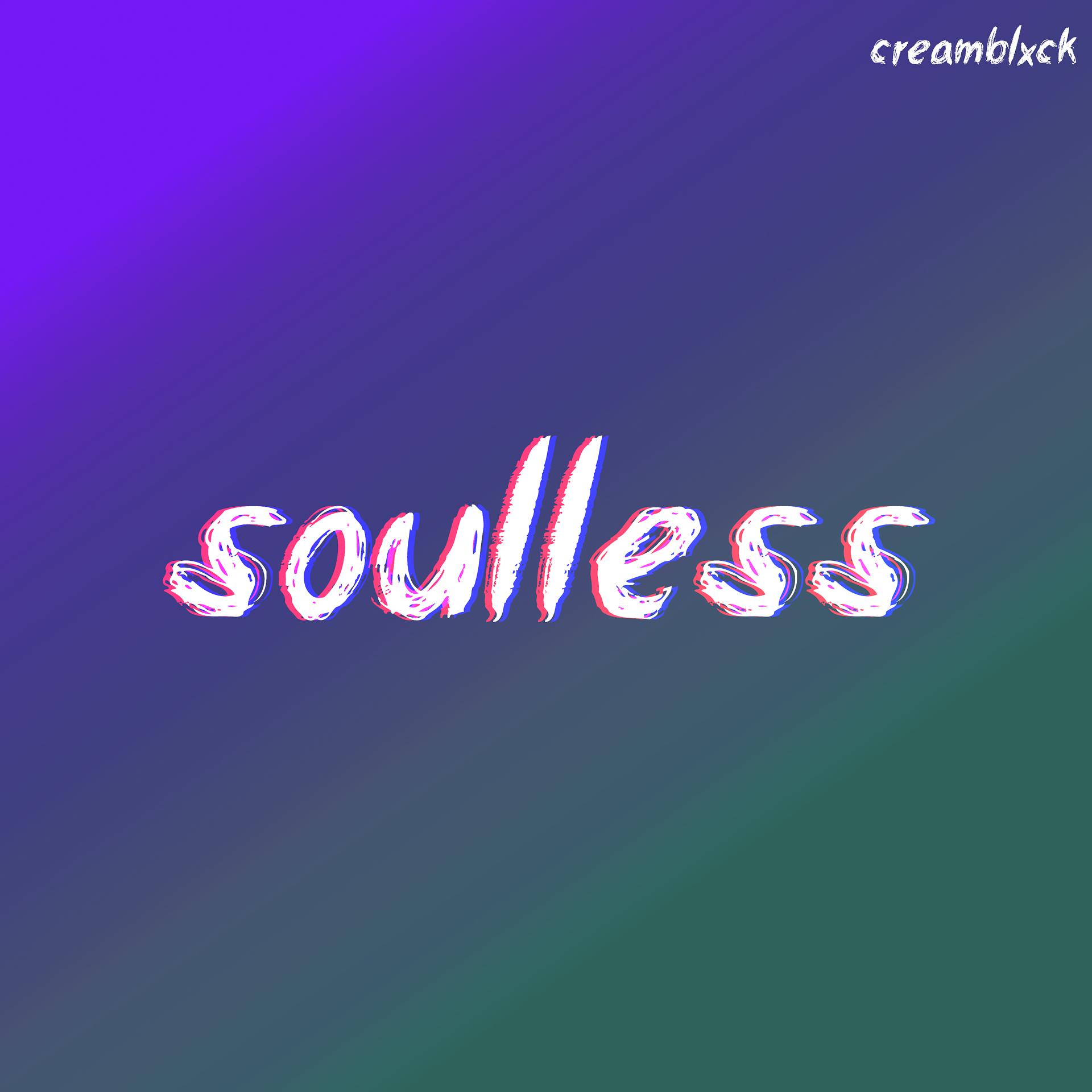 Постер альбома Soulless