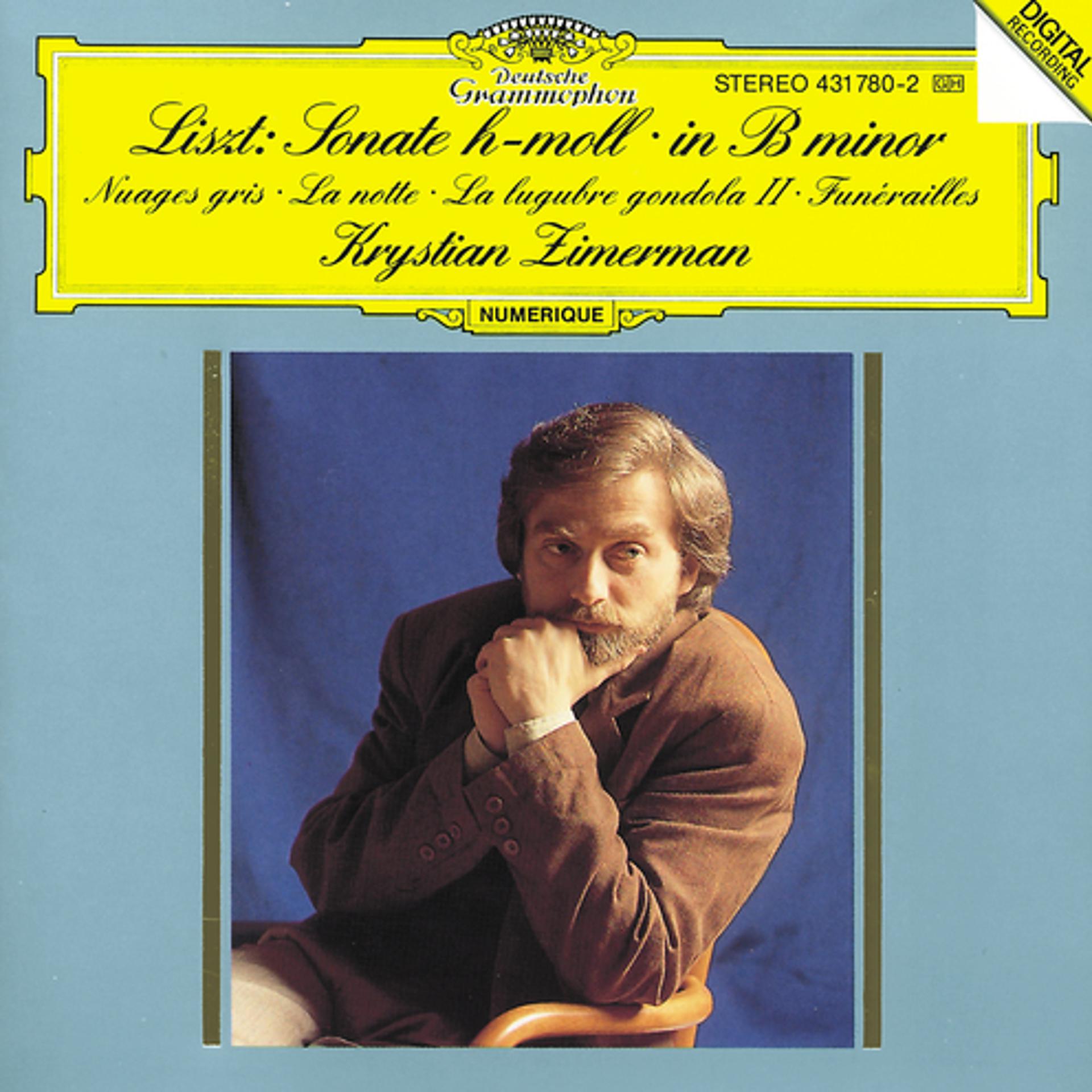Постер альбома Liszt: Piano Sonata in B minor; Nuages gris; La notte; La lugubre gondola II; Funérailles