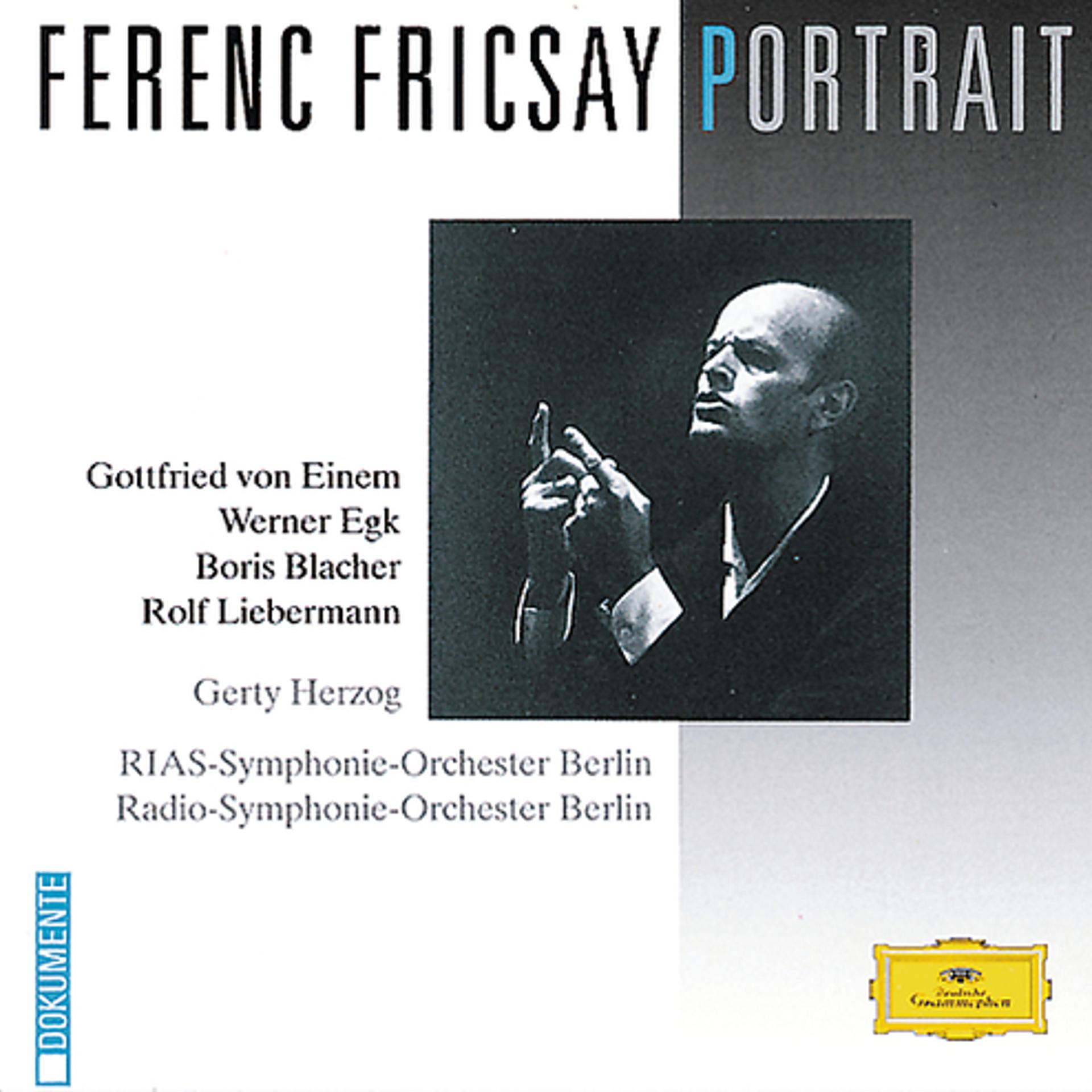 Постер альбома Ferenc Fricsay Portrait - von Einem / Egk / Blacher / Liebermann