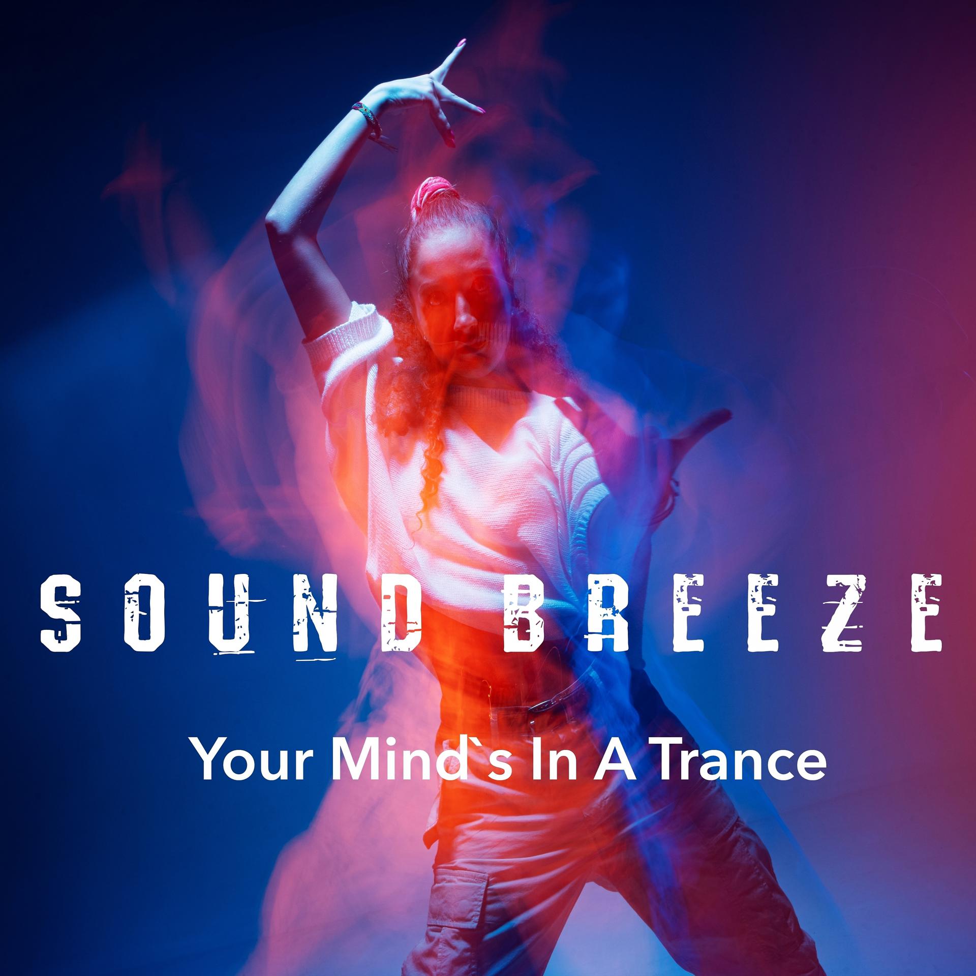 Постер альбома Your Mind`s in a Trance