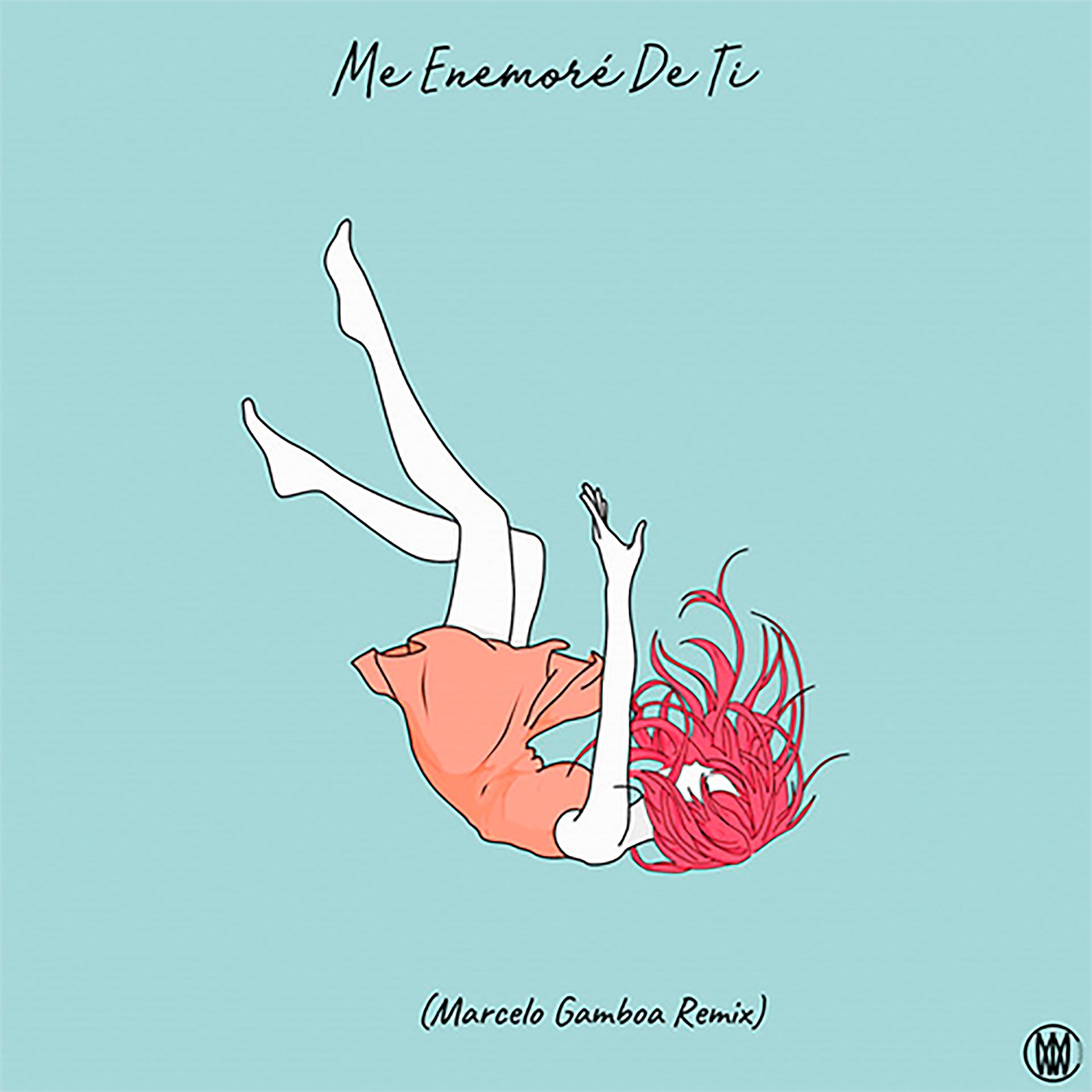 Постер альбома Me Enamoré de Ti (Marcelo Gamboa Remix)