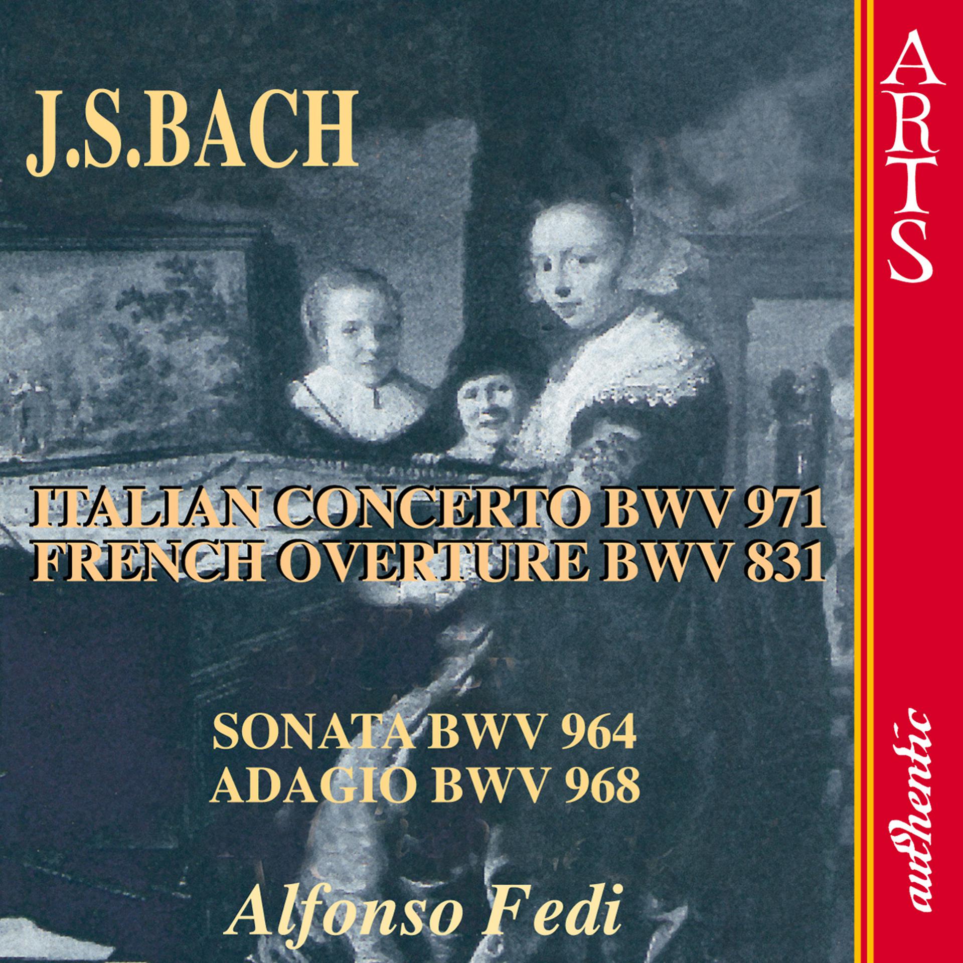 Постер альбома Bach: Italian Concerto BWV 971 - French Ouverture BWV 831