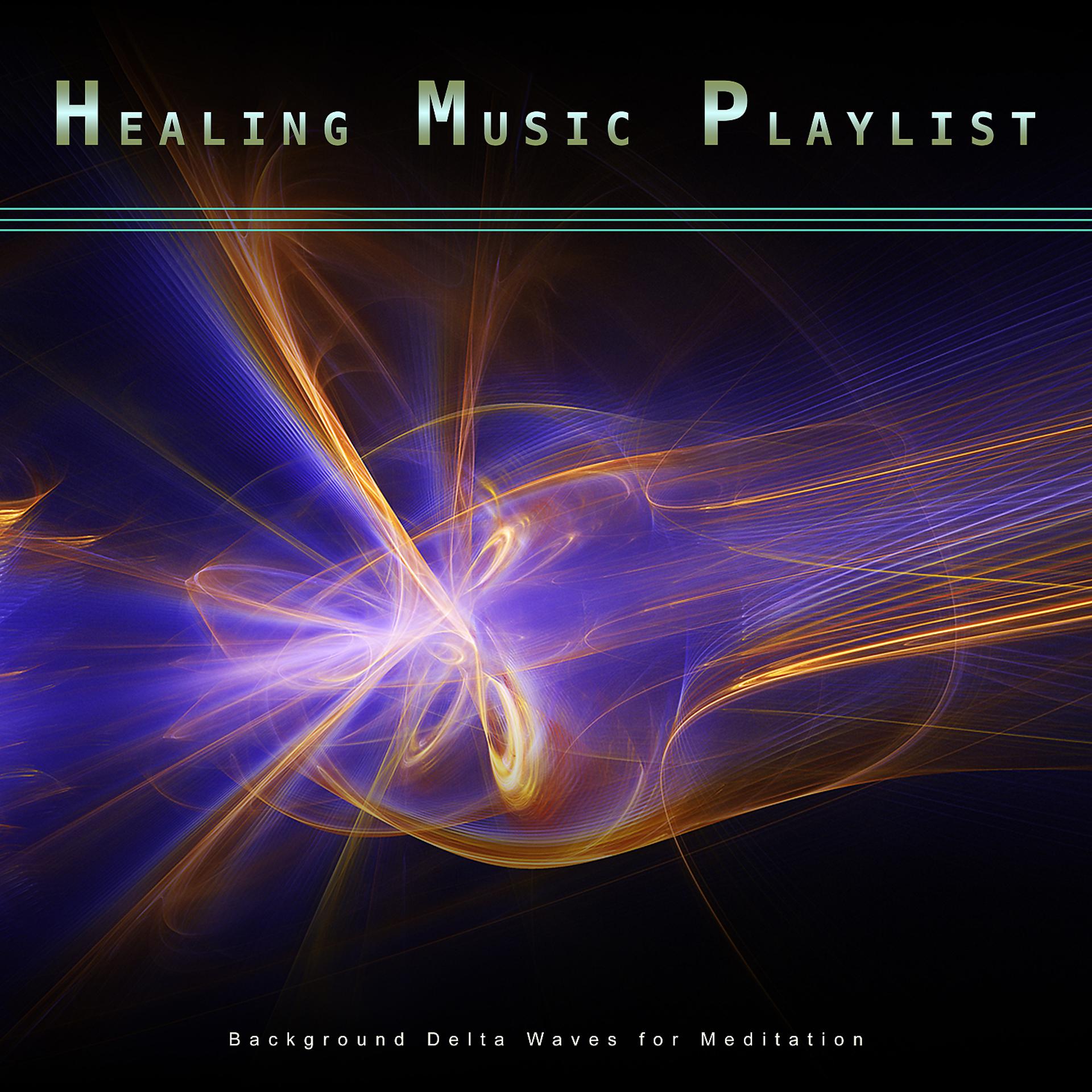 Постер альбома Healing Music Playlist: Background Delta Waves for Meditation