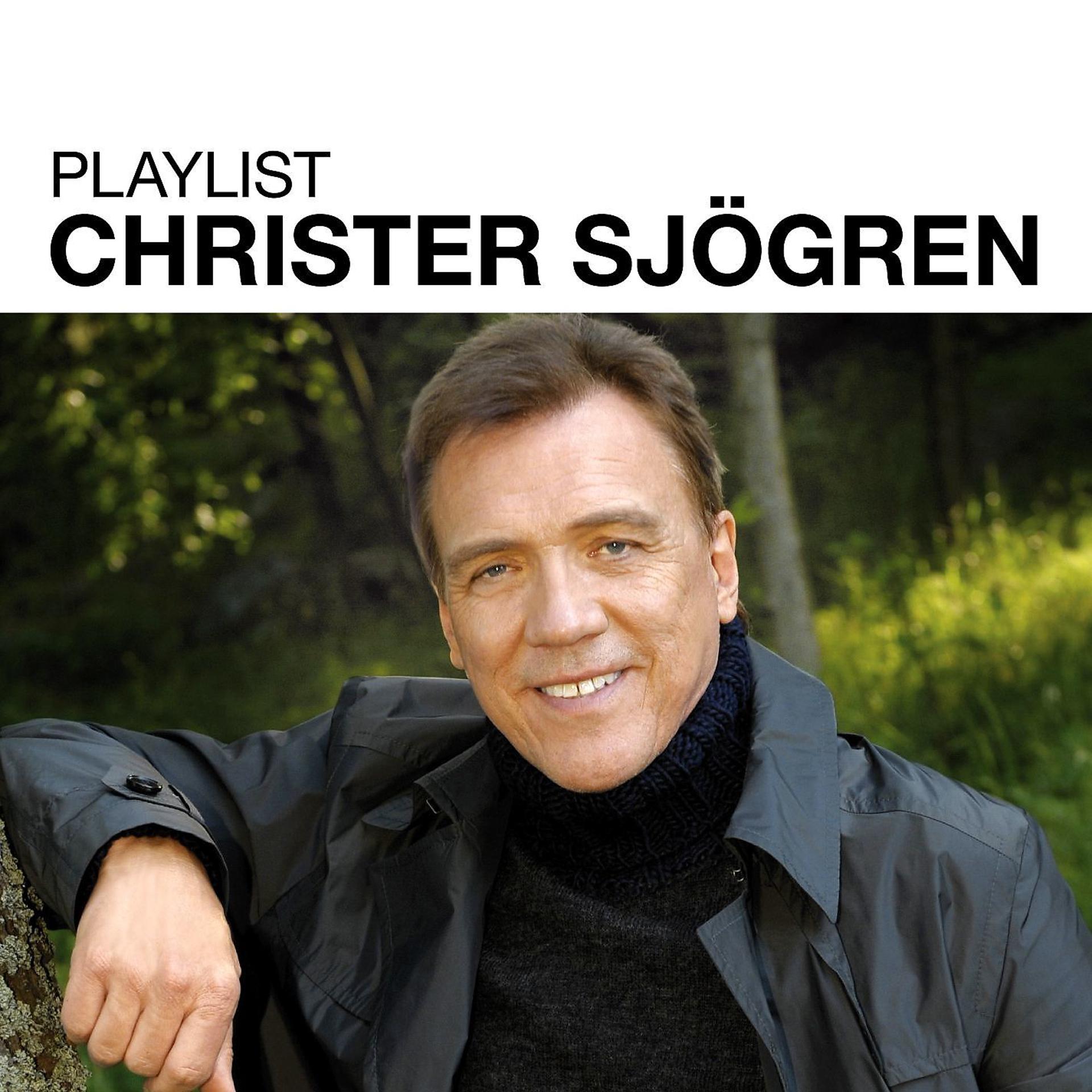 Постер альбома Playlist: Christer Sjögren