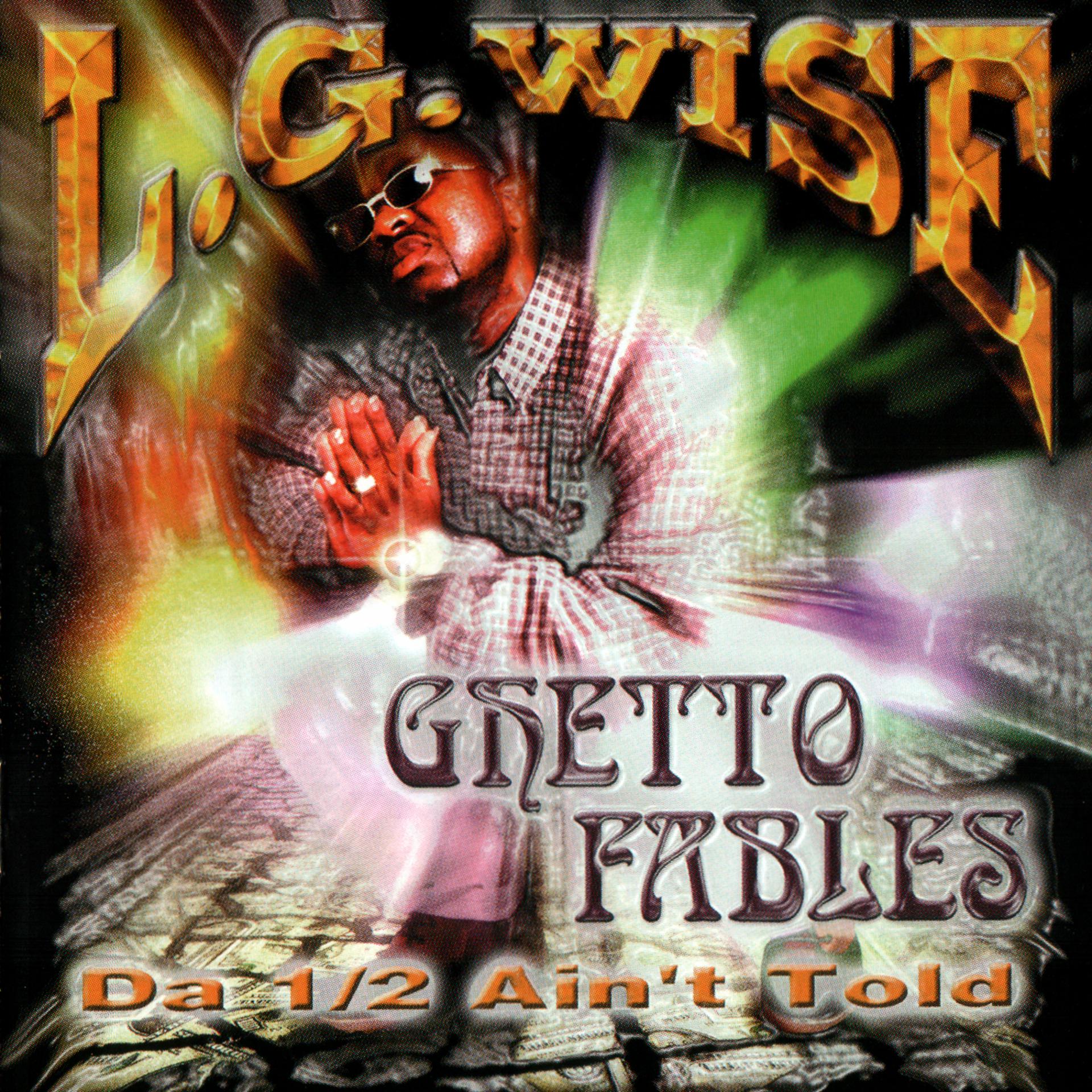 Постер альбома Ghetto Fables:  Da 1/2 Ain't Told