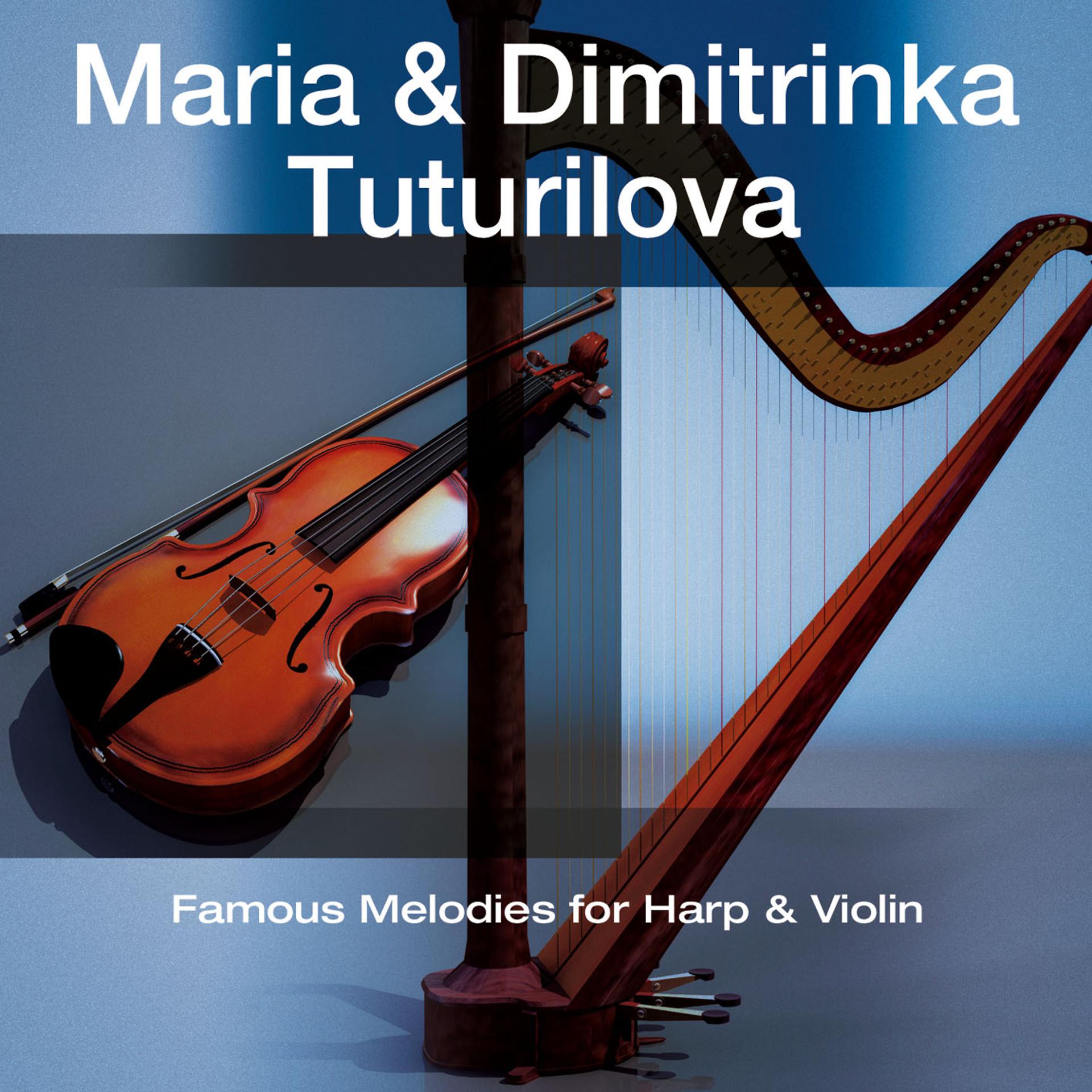 Постер альбома Famous Melodies For Harp And Violin / Berühmte Melodien Für Harfe Und Violine