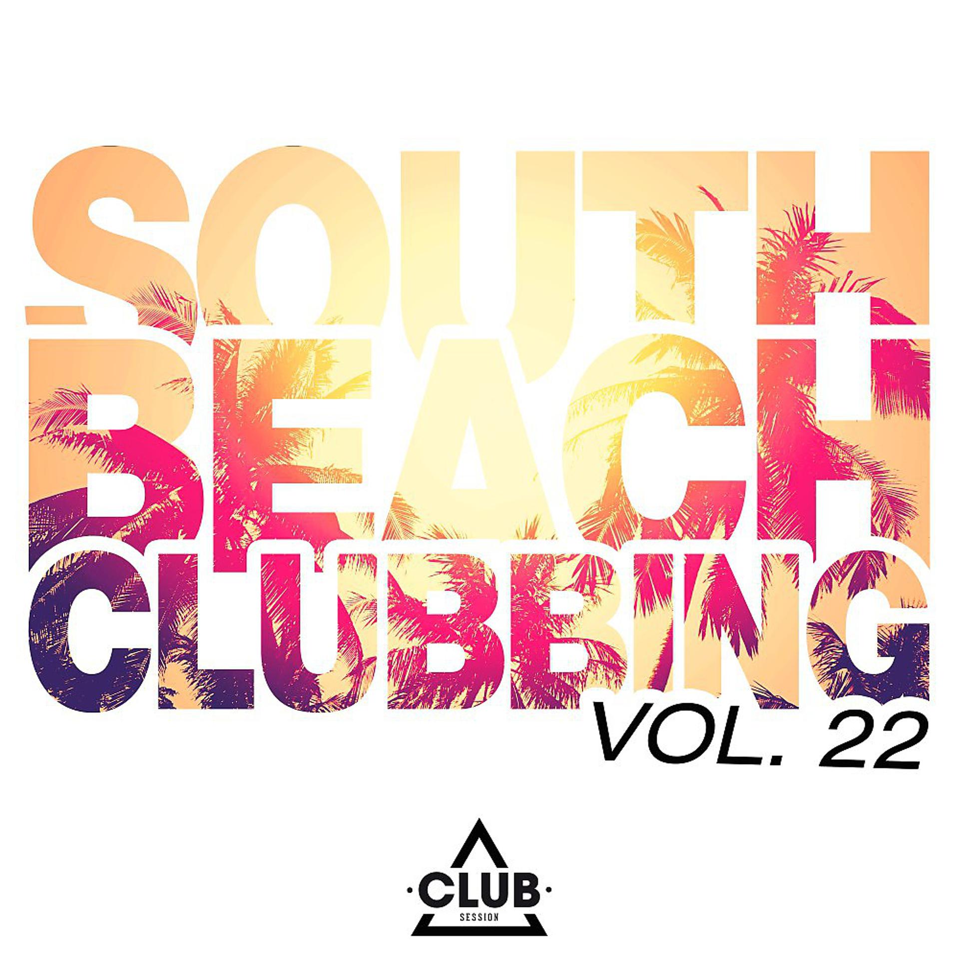 Постер альбома South Beach Clubbing, Vol. 22