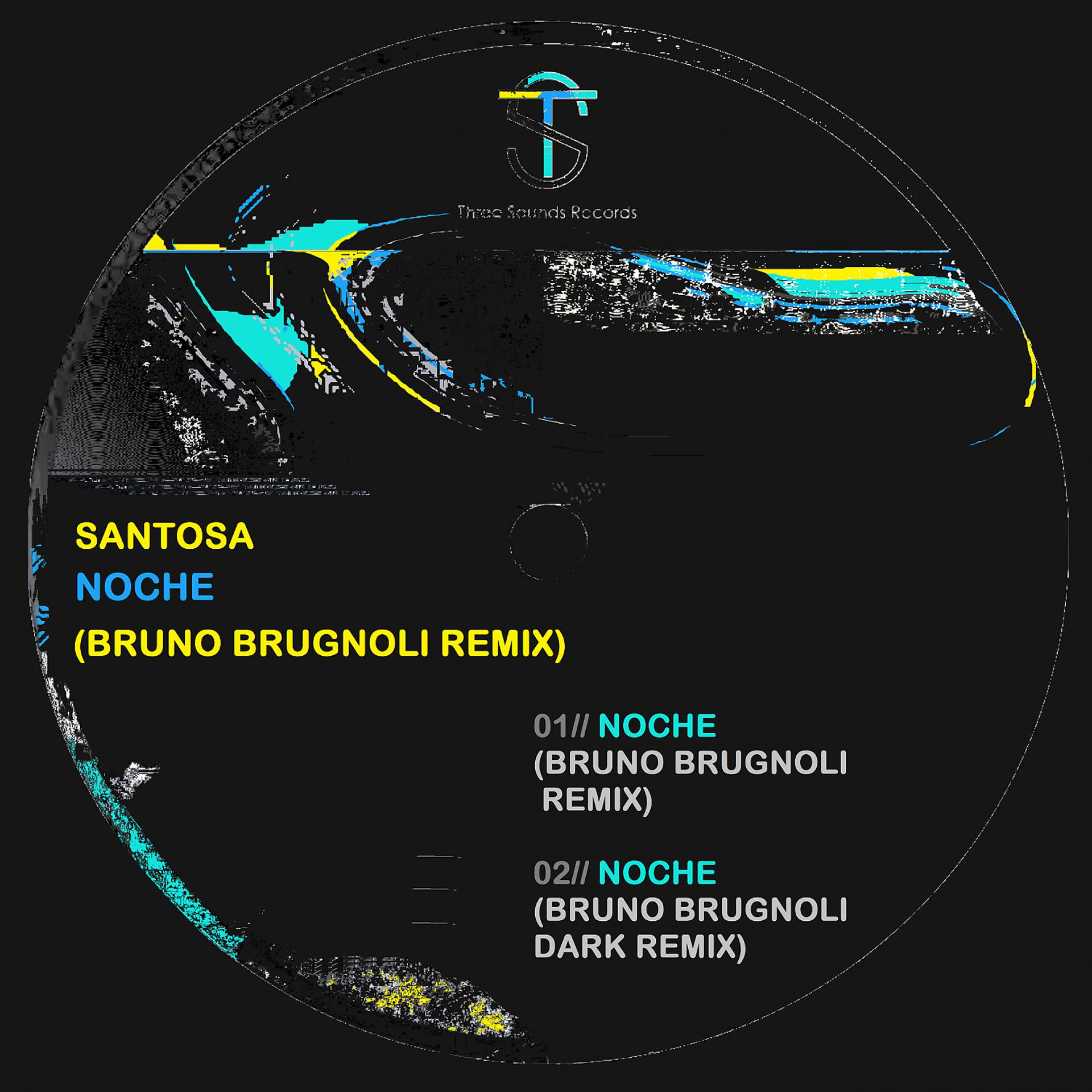 Постер альбома Noche (Bruno Brugnoli Remix)