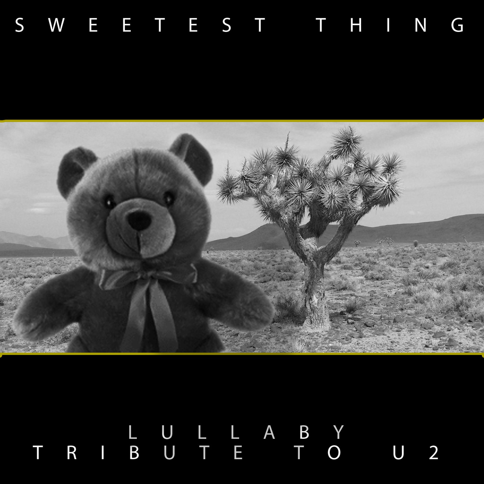 Постер альбома Sweetest Thing - Lullaby Tribute to U2