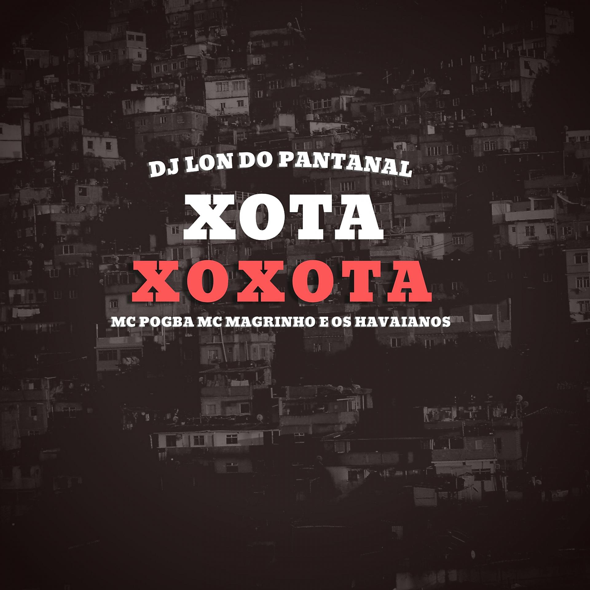 Постер альбома Xota Xoxota