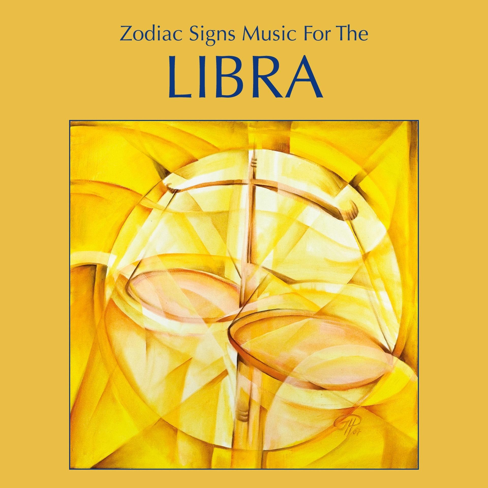 Постер альбома Zodiac Signs Music for the Libra