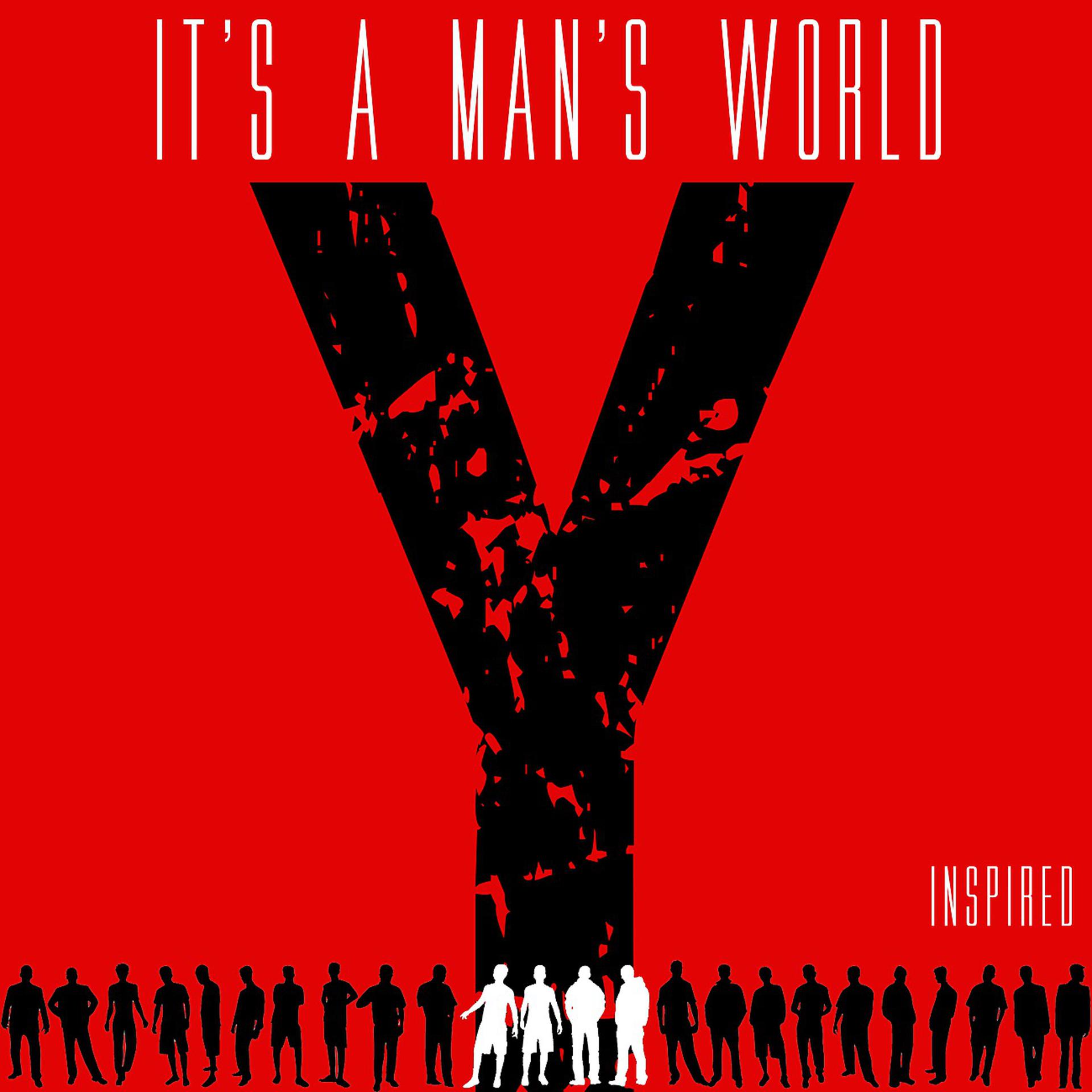 Постер альбома It's a Man's World (From Y: The Last Man)