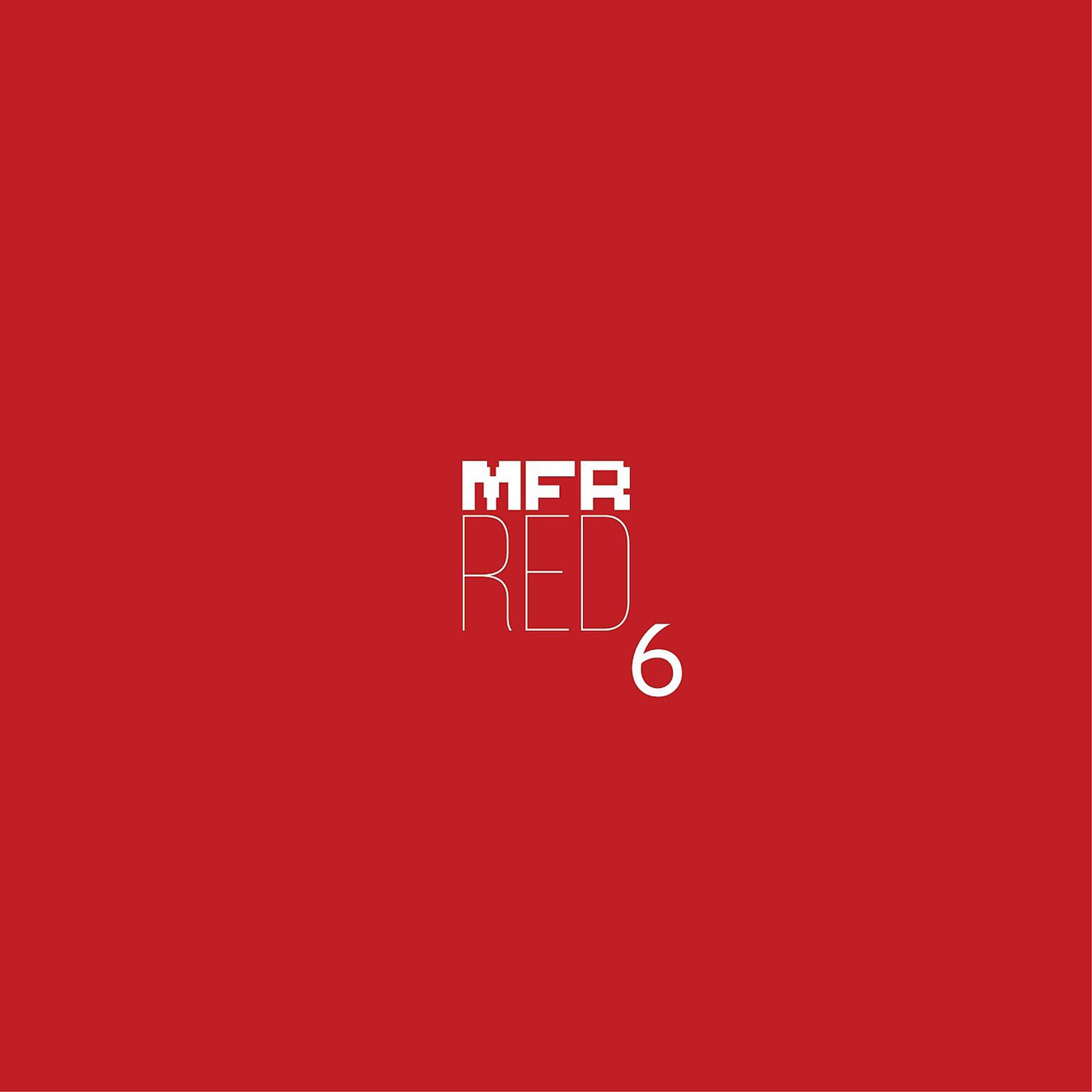 Постер альбома MFR RED 6