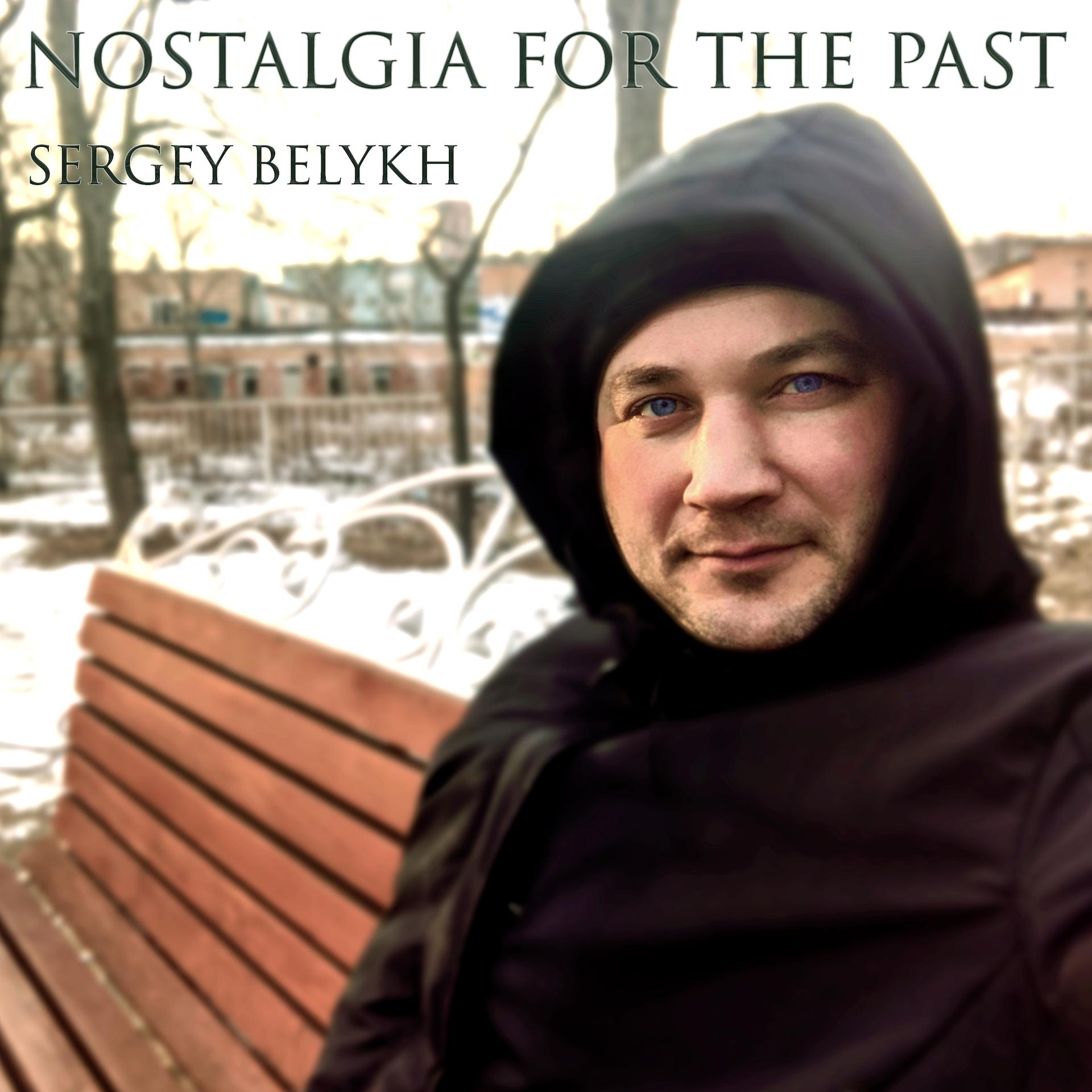 Постер альбома Nostalgia for the Past