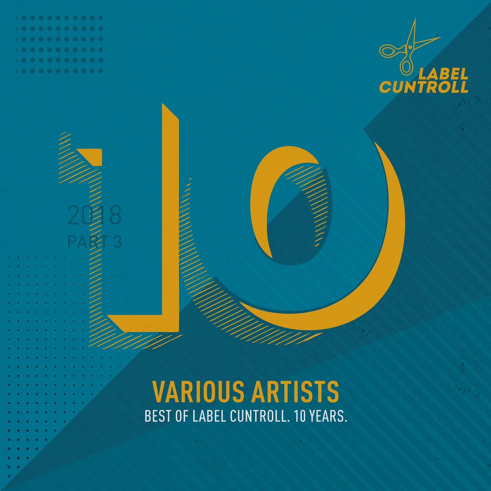 Постер альбома Best of Label Cuntroll, Pt. 3