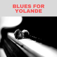 Постер альбома Blues for Yolande