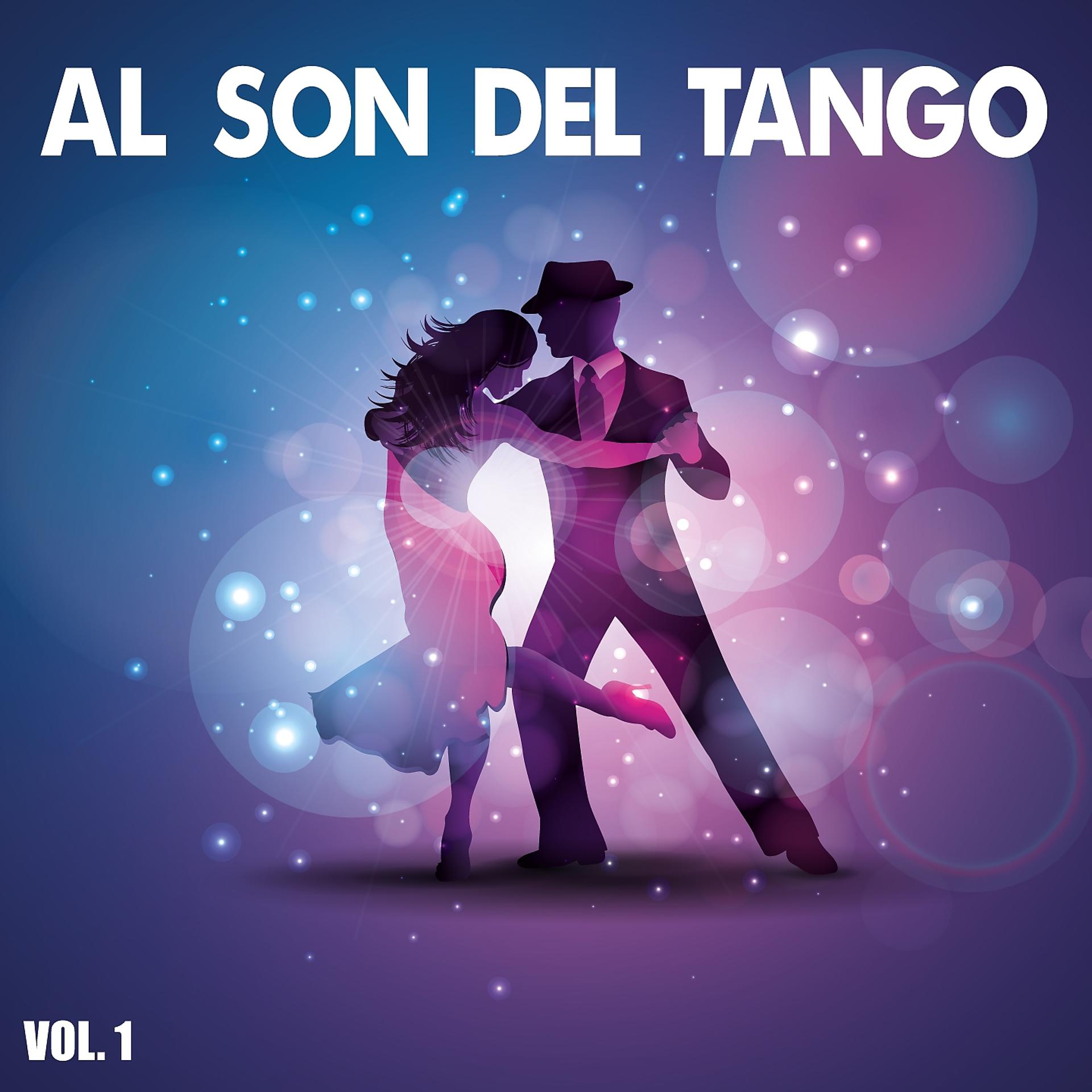 Постер альбома Al Son Del Tango, Vol. 1