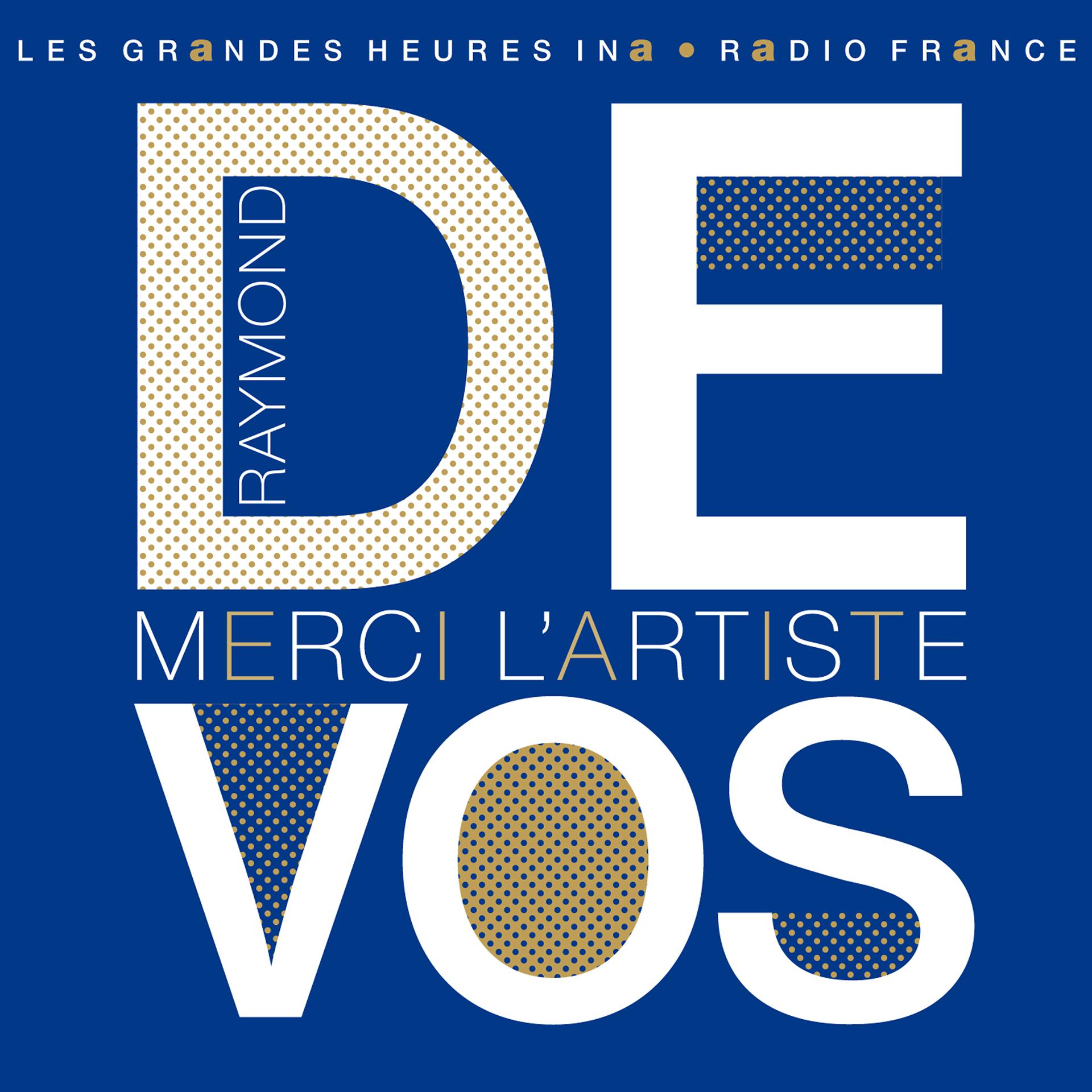 Постер альбома Raymond Devos, Merci l'artiste - Les Grandes Heures Ina / Radio France