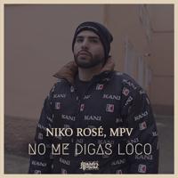 Постер альбома No Me Digas Loco
