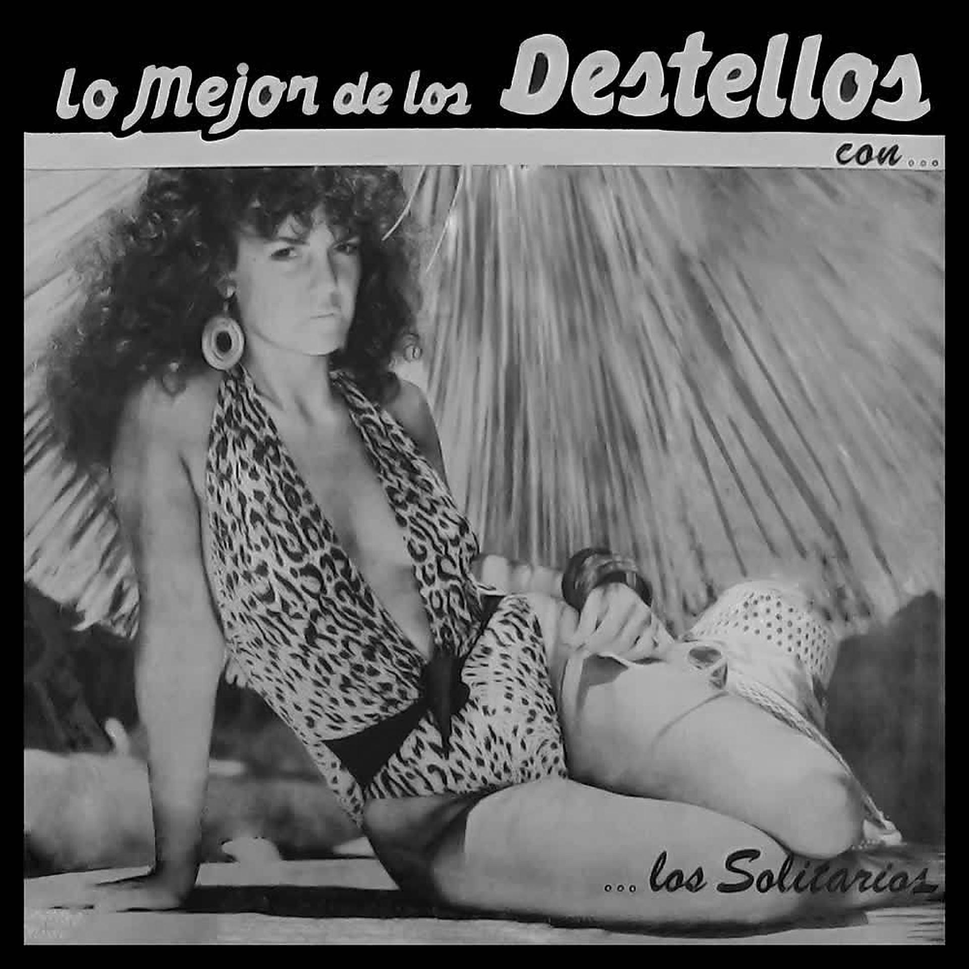Постер альбома Lo Mejor de los Destellos