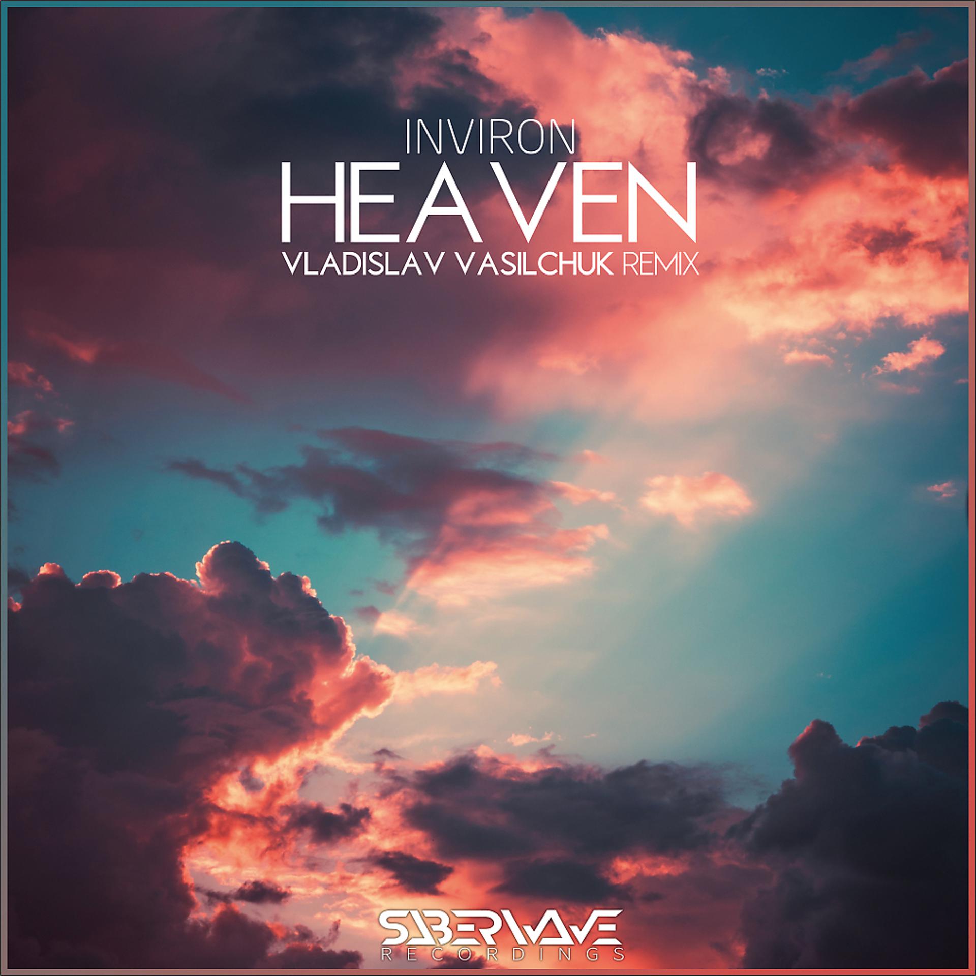 Постер альбома Heaven (Vladislav Vasilchuk Remix)