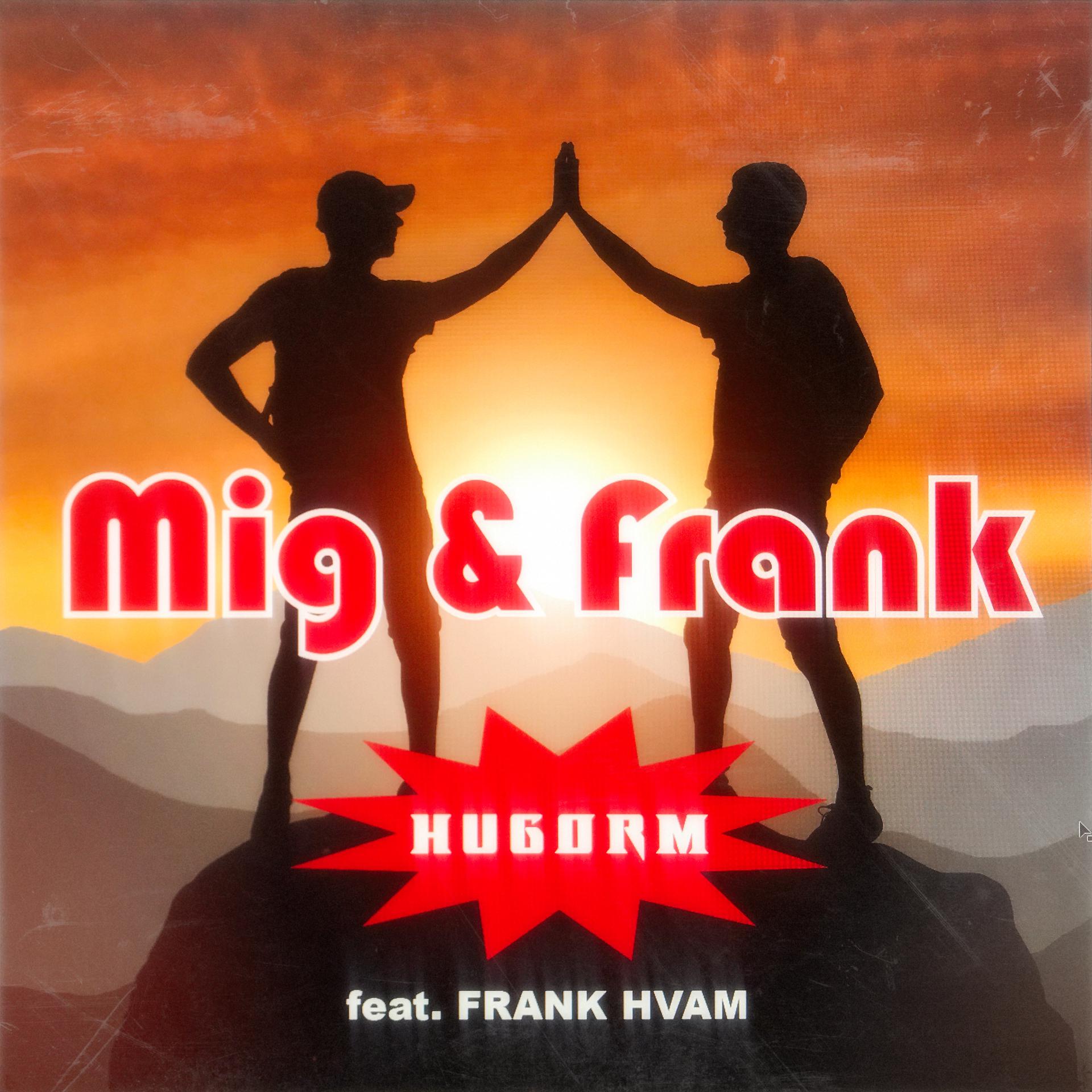 Постер альбома MIG & FRANK (feat. Frank Hvam)