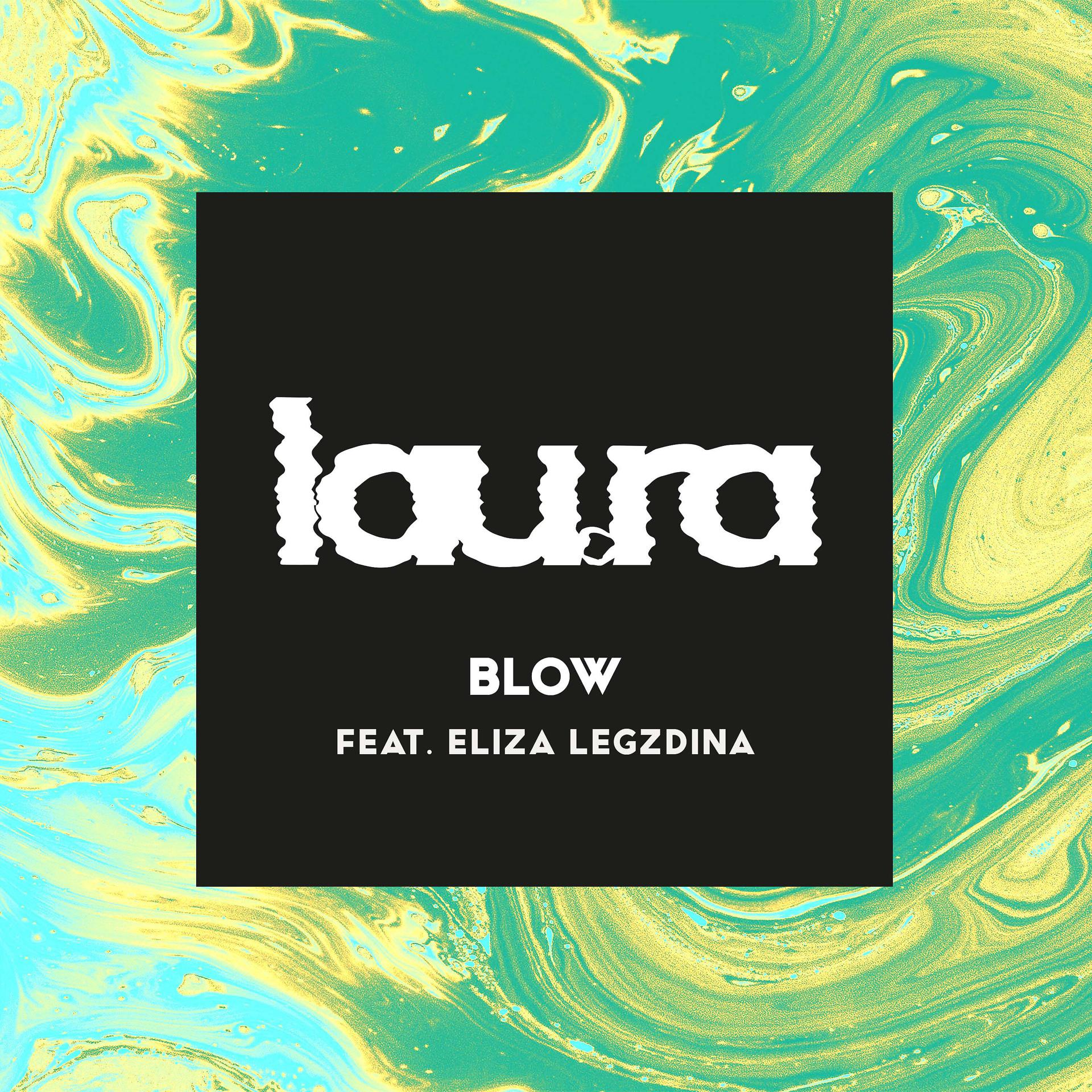 Постер альбома Blow (feat. Eliza Legzdina)