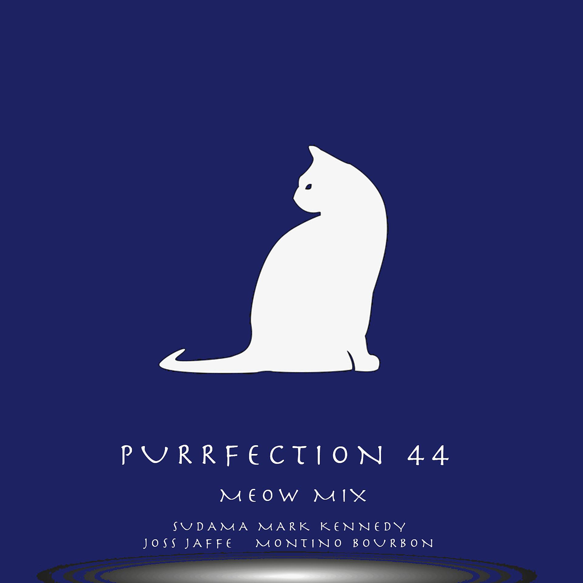 Постер альбома Purrfection 44 (Meow Mix)