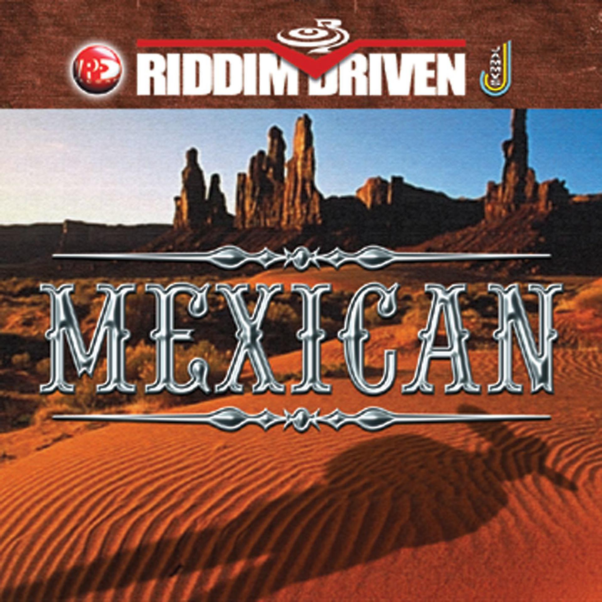 Постер альбома Riddim Driven: Mexican