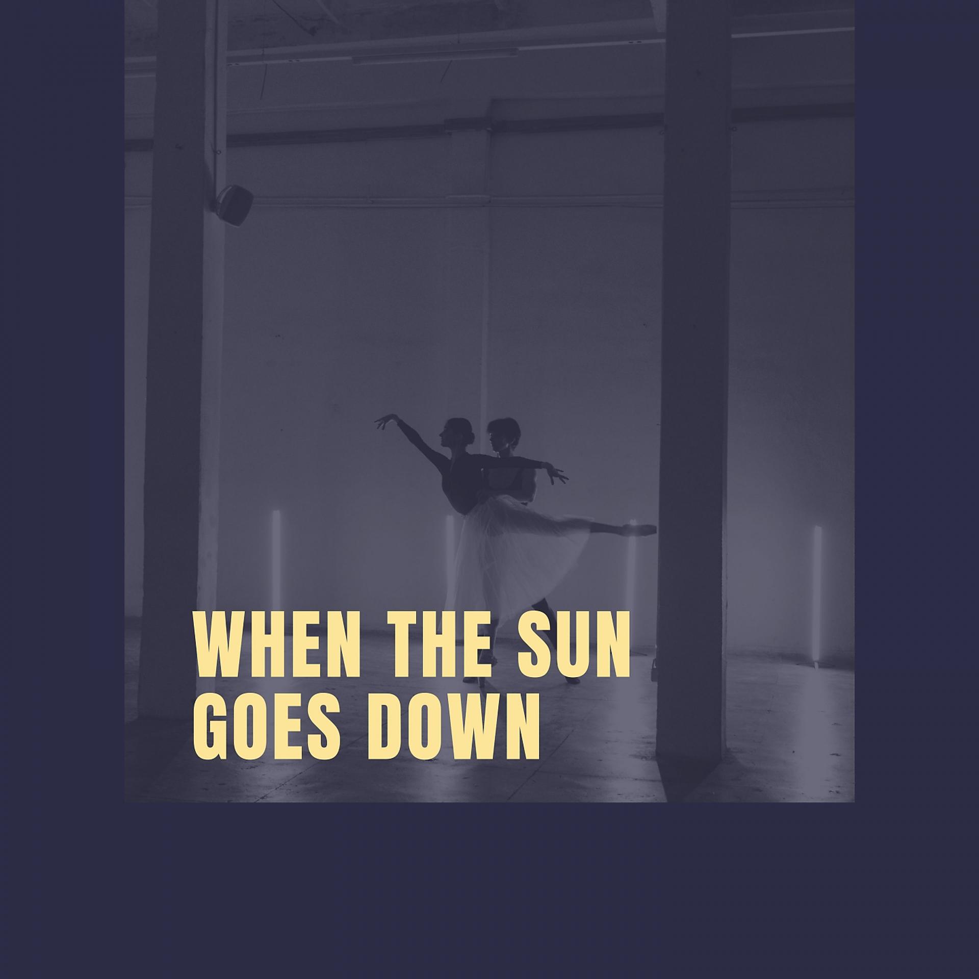 Постер альбома When the Sun Goes Down