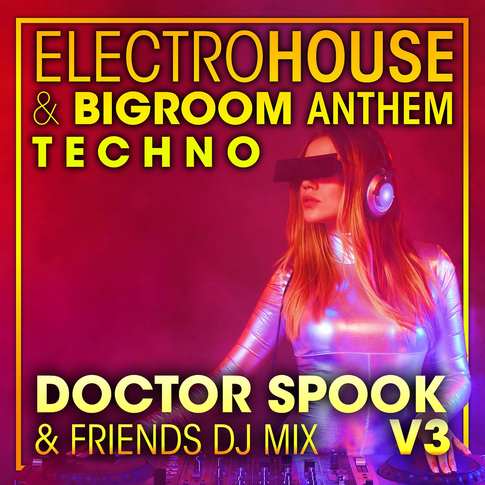Постер альбома Electro House & Big Room Anthem Techno, Vol. 3 (DJ Mix)