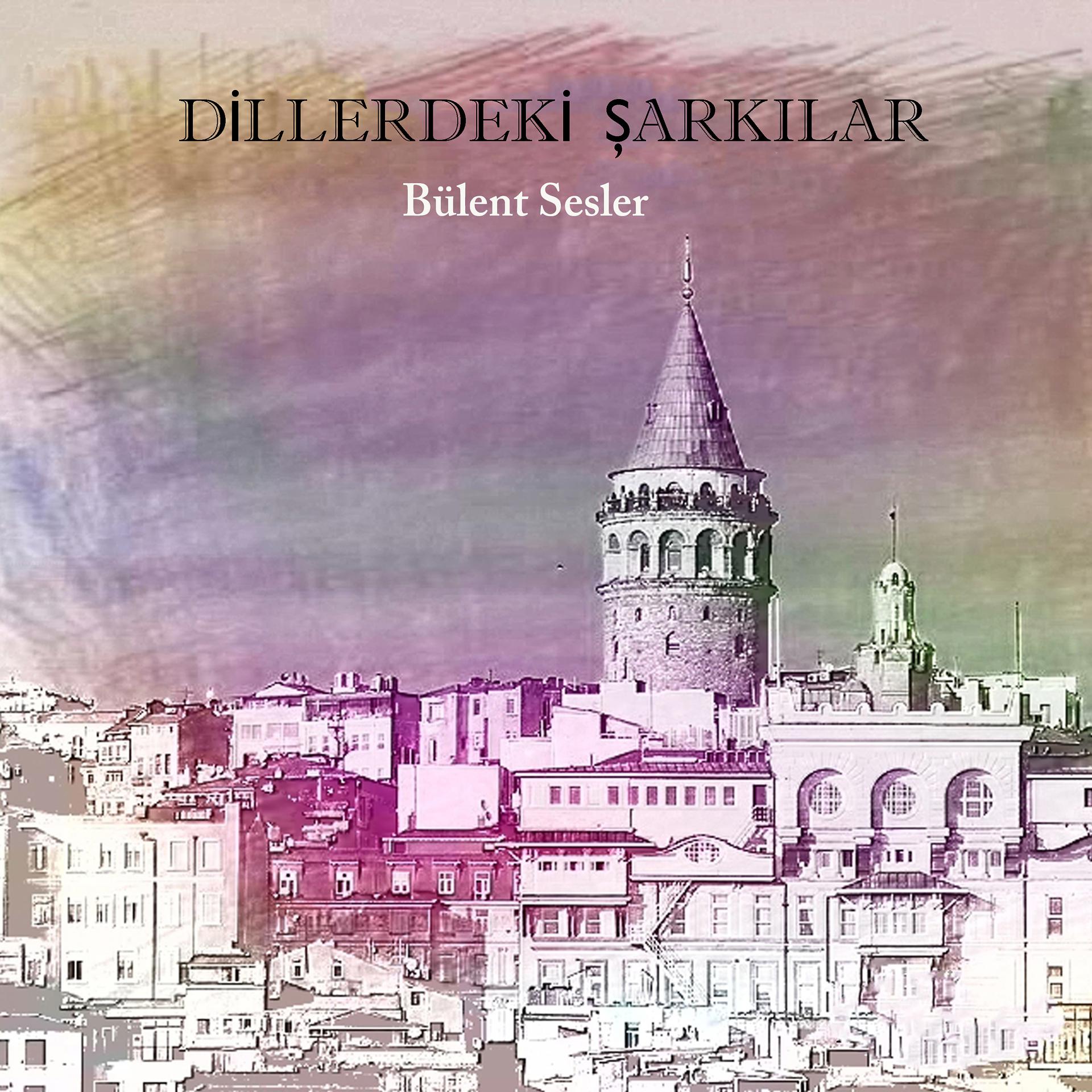 Постер альбома Dillerdeki Şarkılar