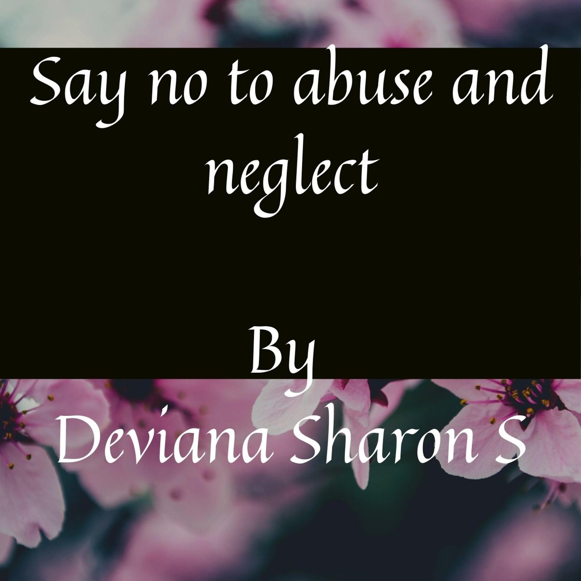 Постер альбома Say No to Abuse and Neglect