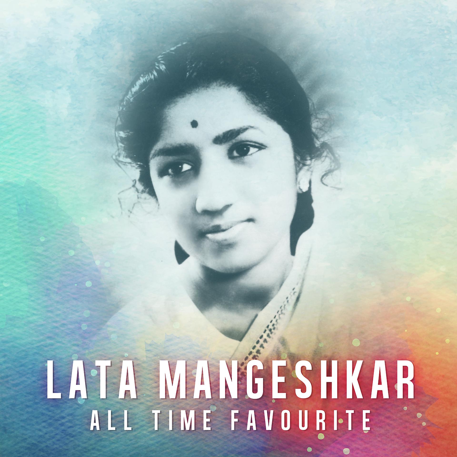 Постер альбома Lata Mangeshkar All Time Favourite