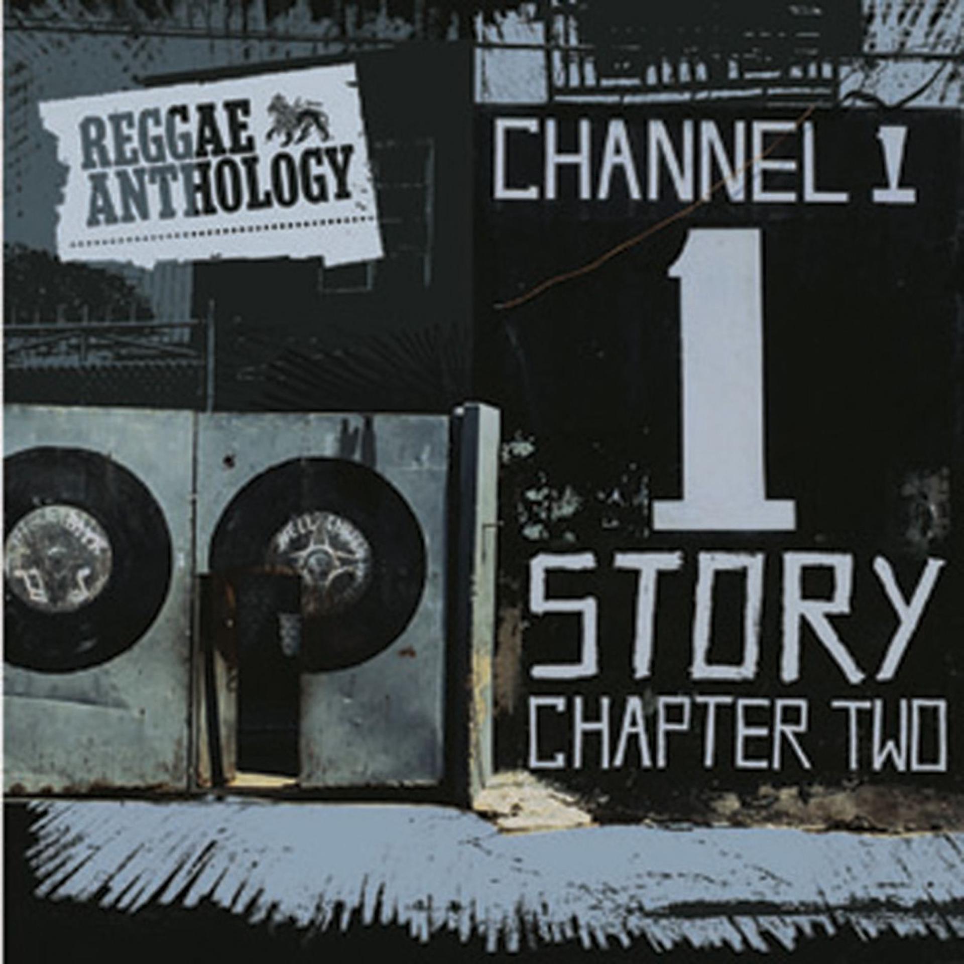 Постер альбома Reggae Anthology: The Channel One Story Chapter Two