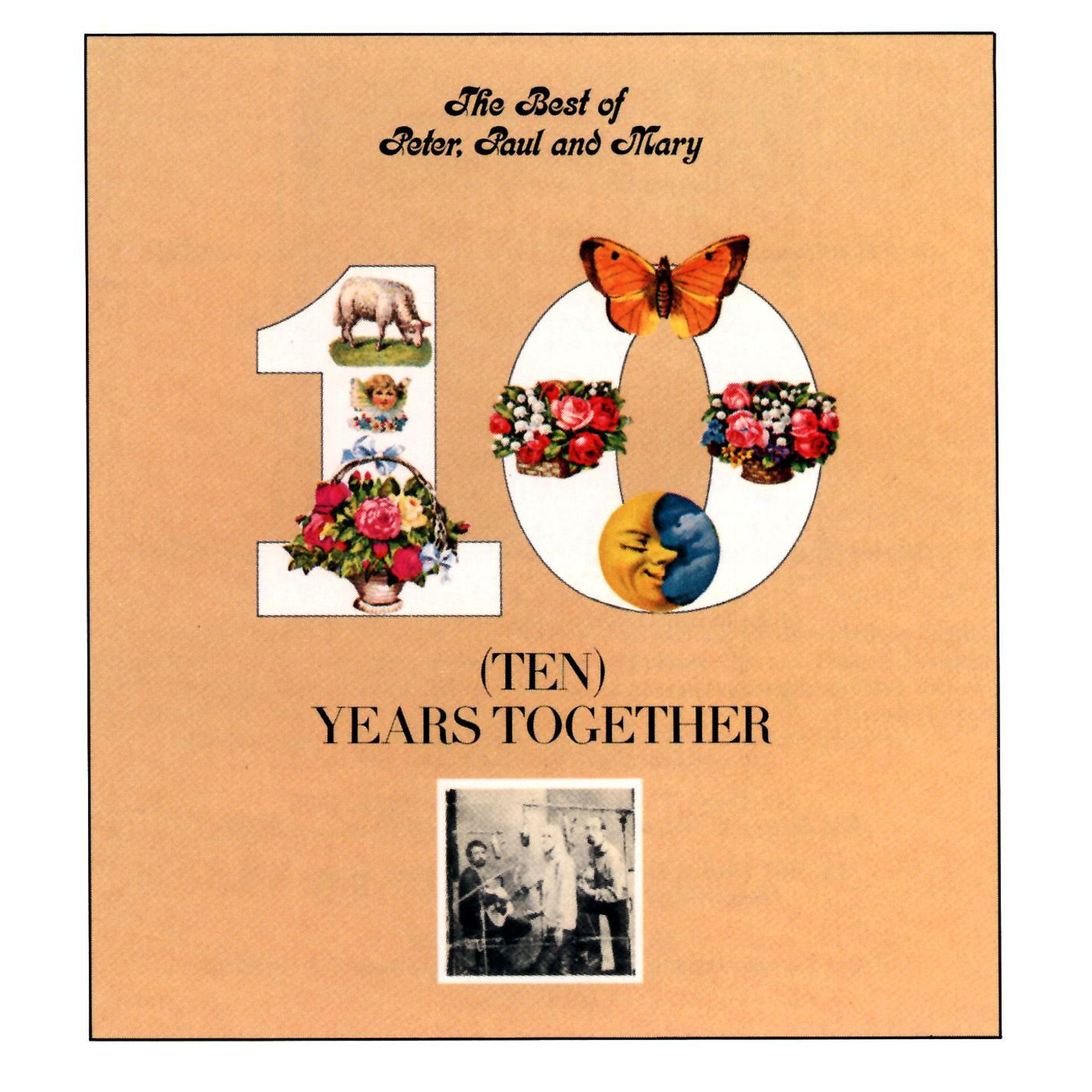 Постер альбома The Best of Peter, Paul and Mary: Ten Years Together