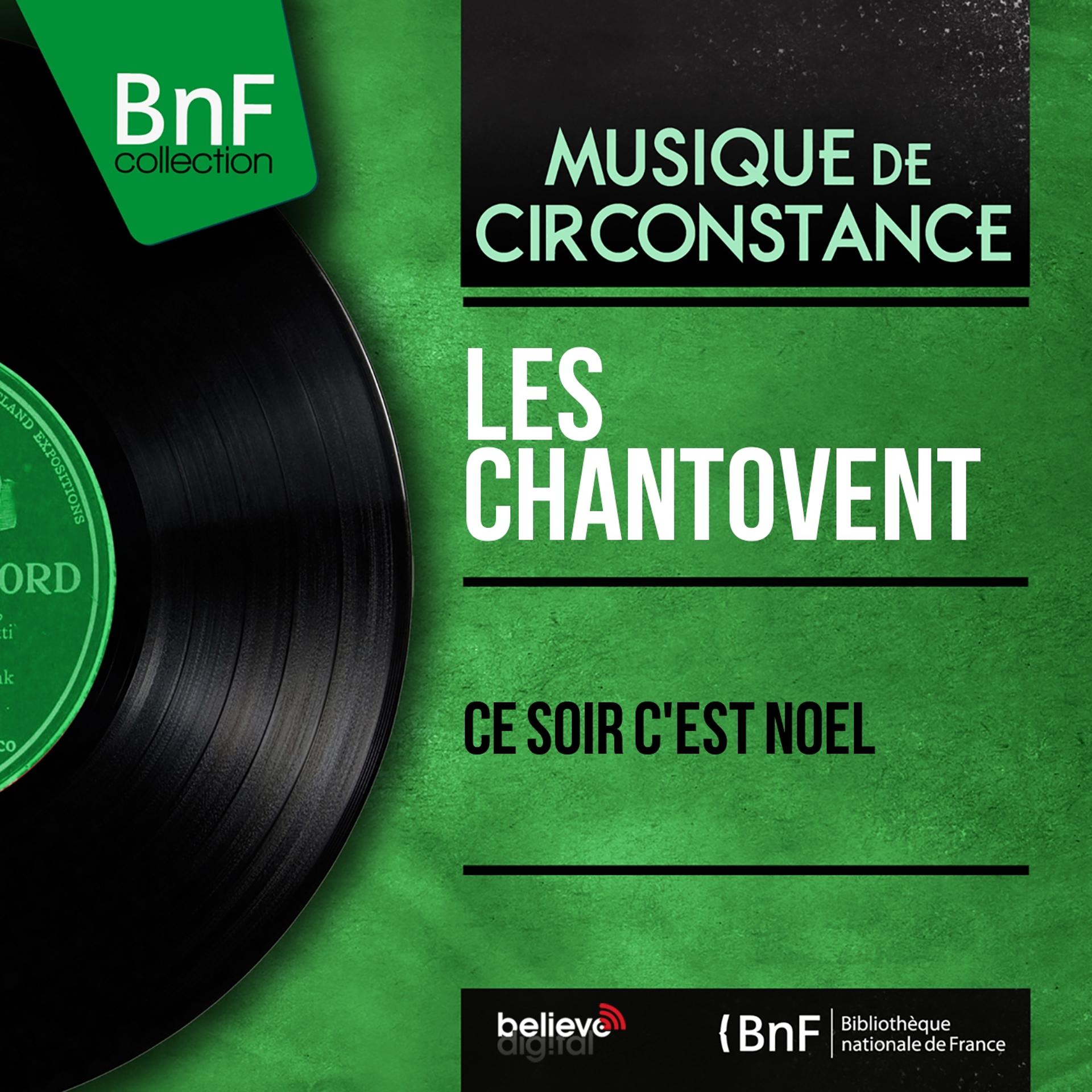 Постер альбома Ce soir c'est Noël (Mono Version)