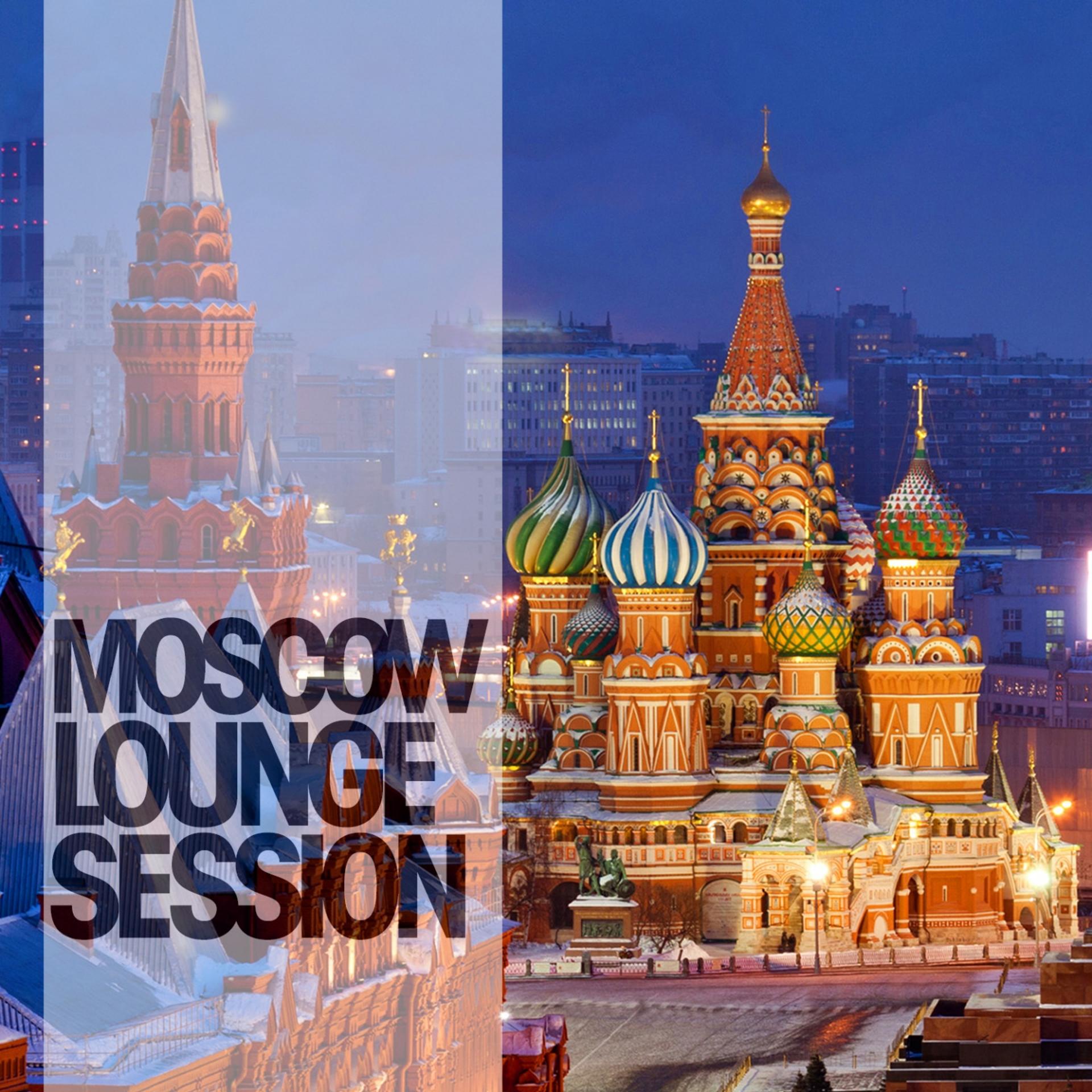 Постер альбома Moscow Lounge Session