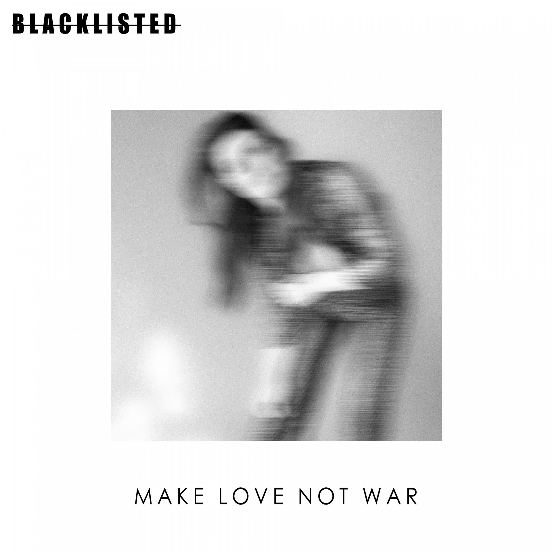 Постер альбома Make Love Not War