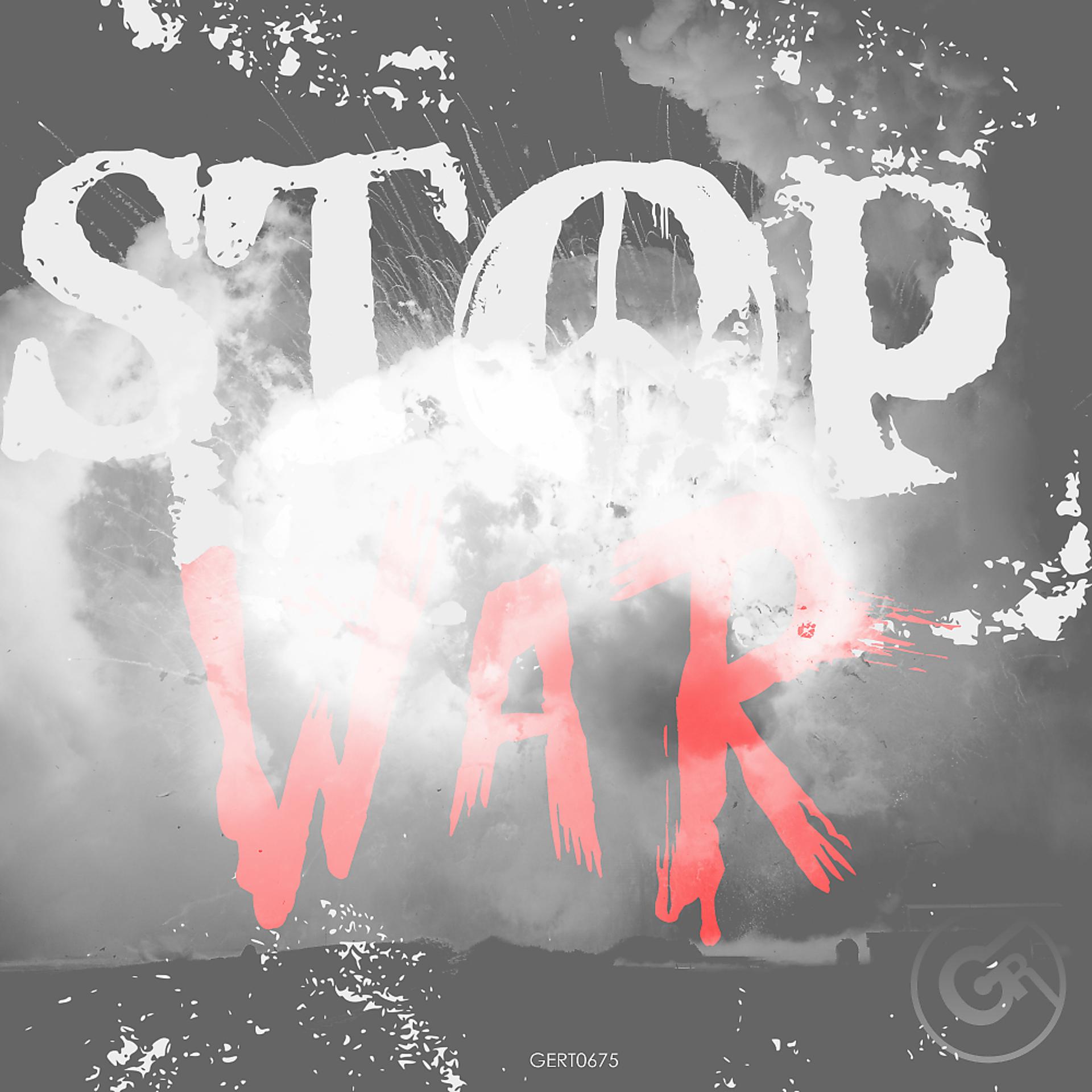 Постер альбома Stop The War